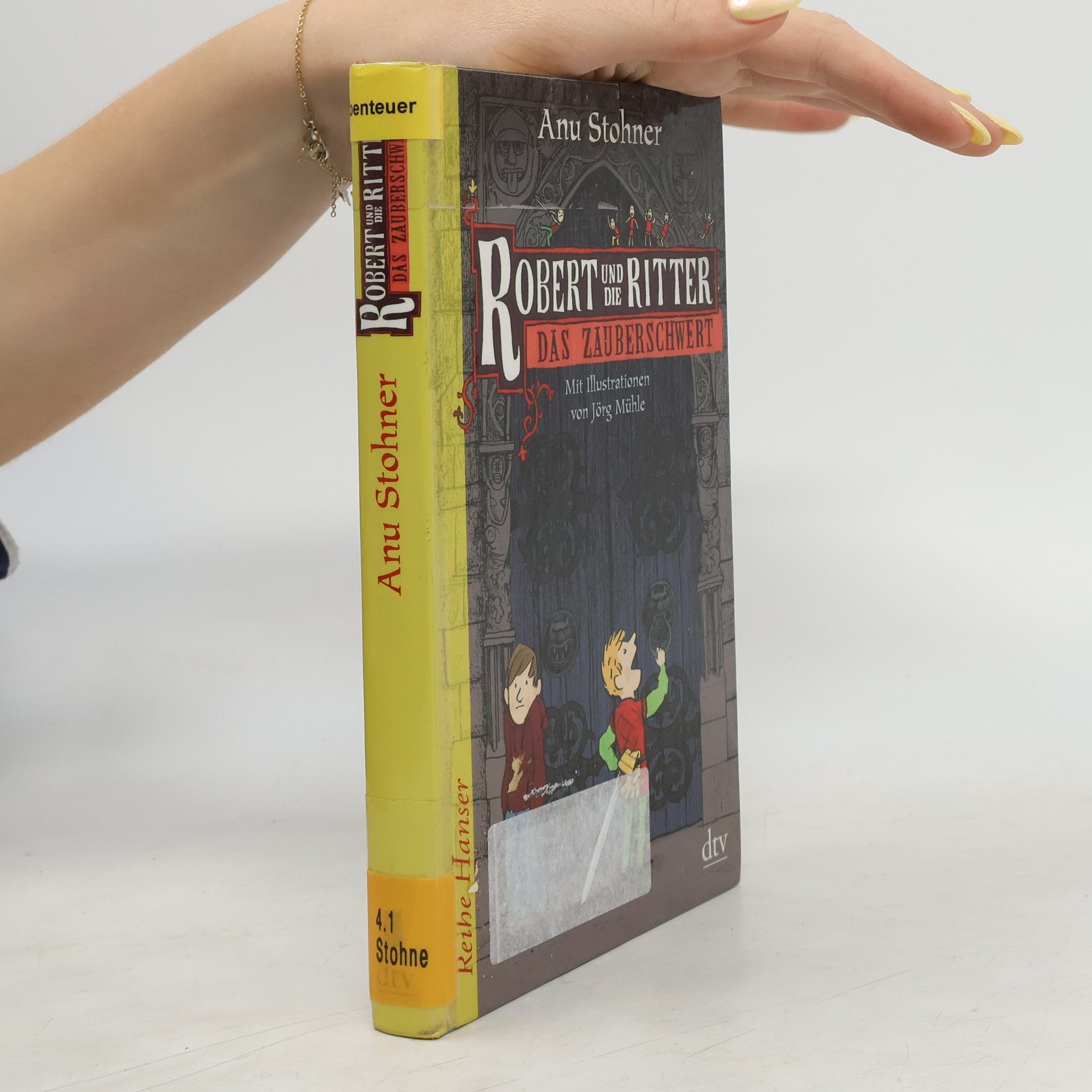 Anu Stohner Robert und die Ritter. Das Zauberschwert