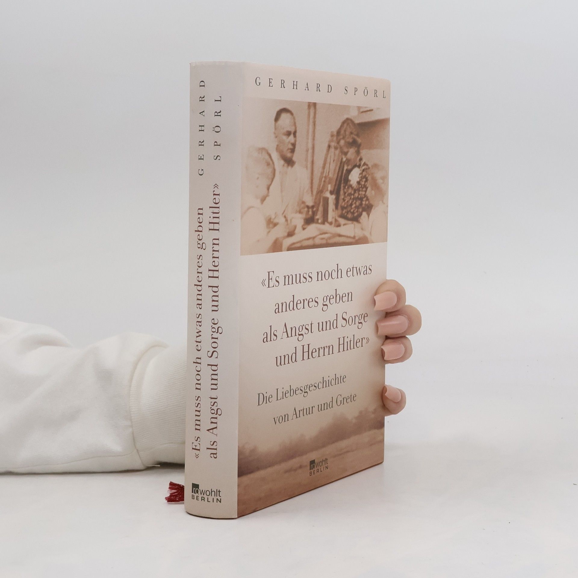 Gerhard Spörl "Es muss noch etwas anderes geben als Angst und Sorge und Herrn Hitler"