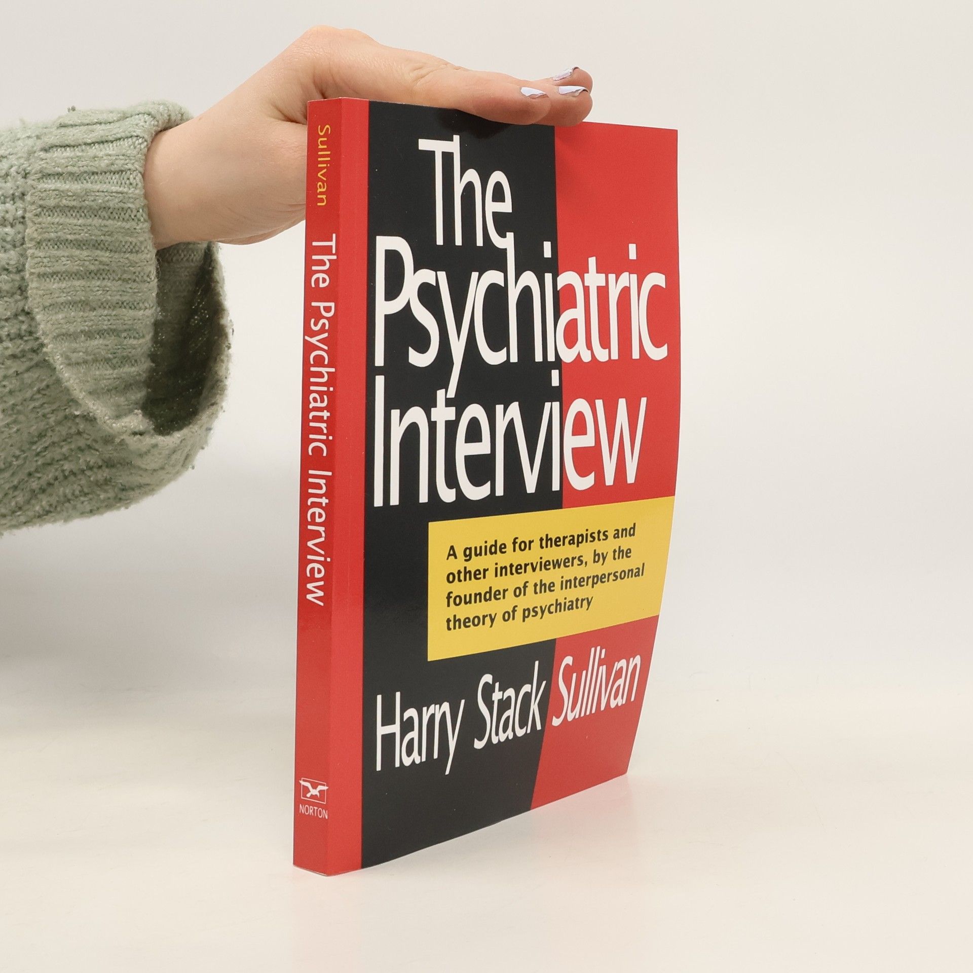 Harry Stack Sullivan Norton Library: The Psychiatric Interview
