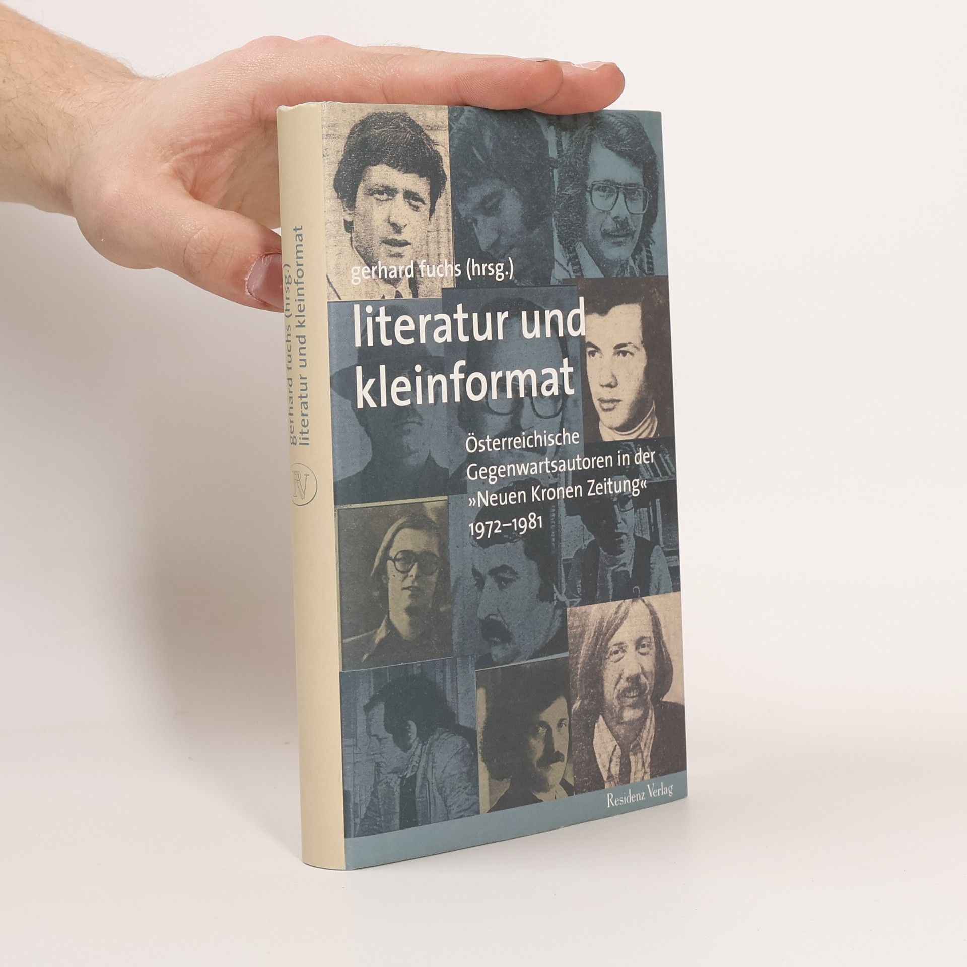 Gerhard Fuchs Literatur und Kleinformat : sterreichische Gegenwartsautoren in der "Neuen Kronen Zeitung" 1972-1981