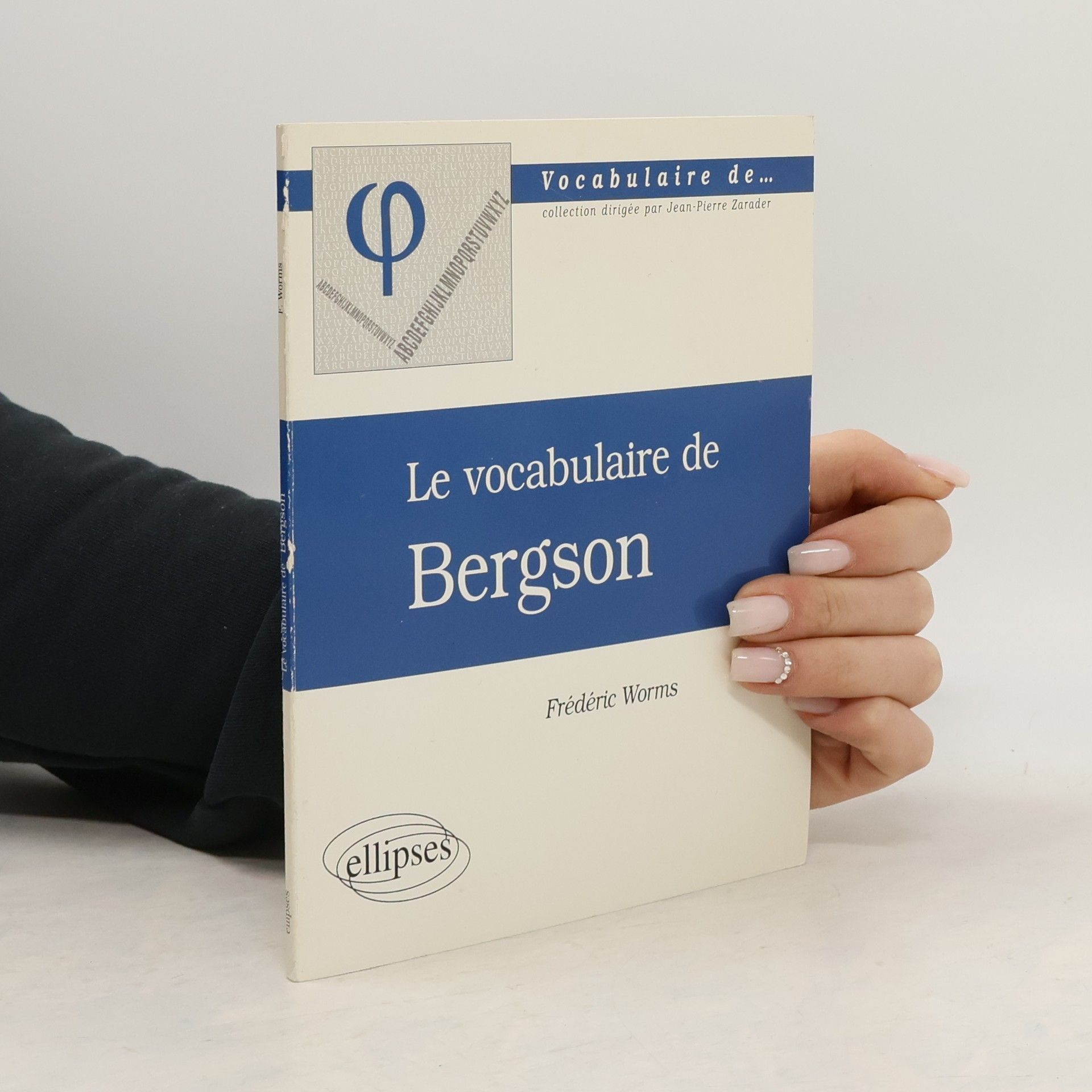 Frédéric Worms Le vocabulaire de Bergson
