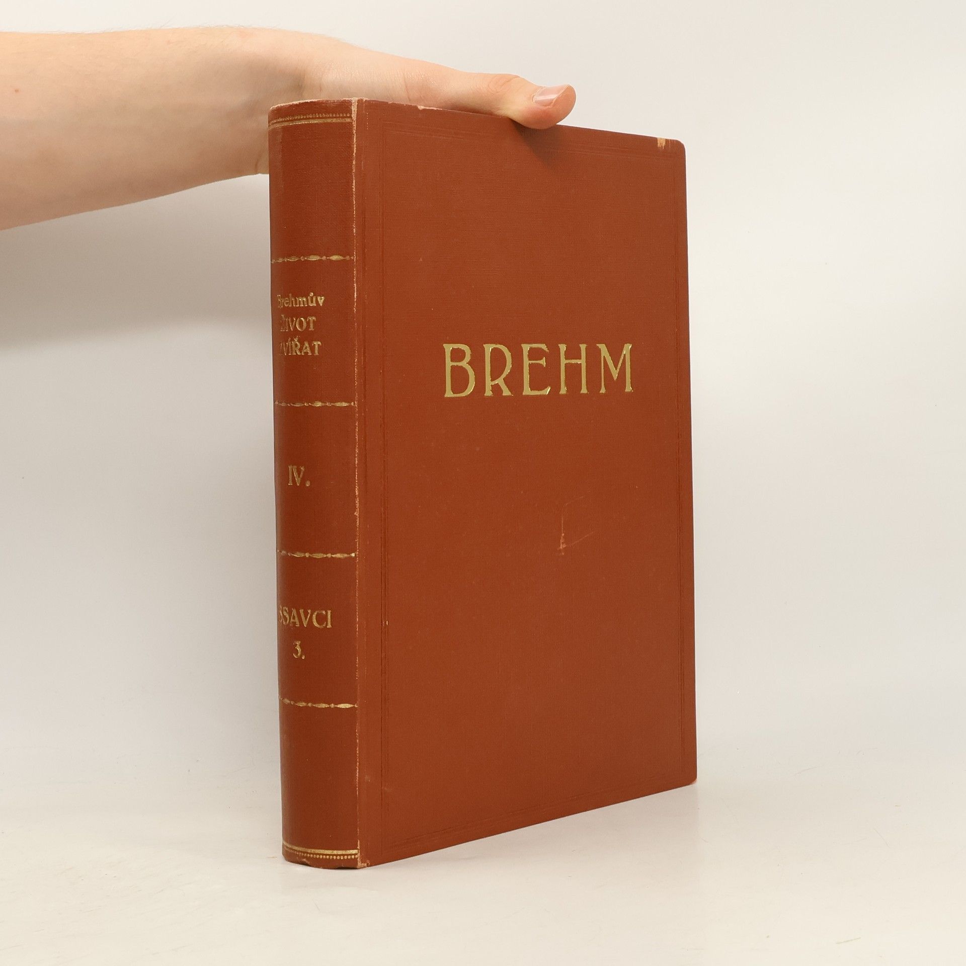 Collectif d'auteurs Brehmův život zvířat IV. Ssavci. Svazek III.