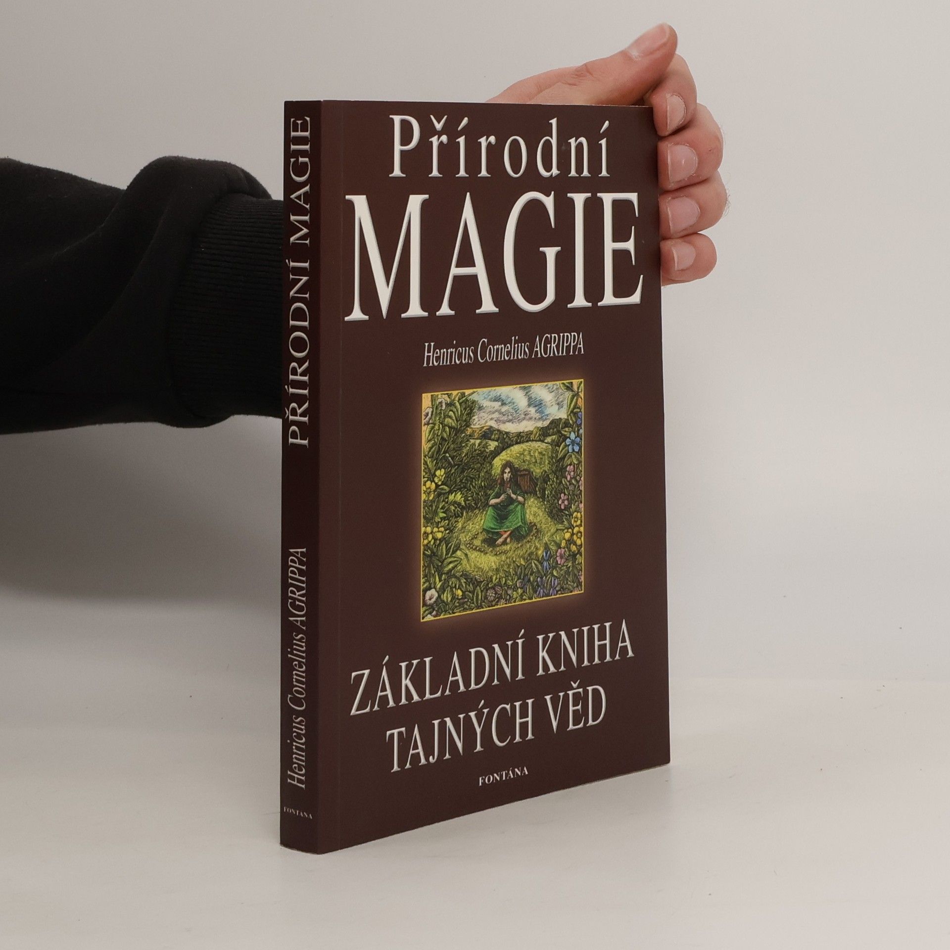 Heinrich Cornelius Agrippa von Nettesheim Přírodní magie. Základní kniha tajných věd