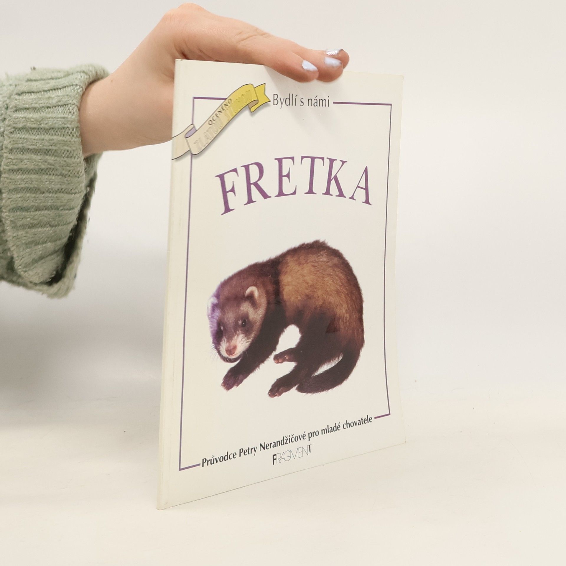 Vladimír Motyčka Bydlí s námi fretka