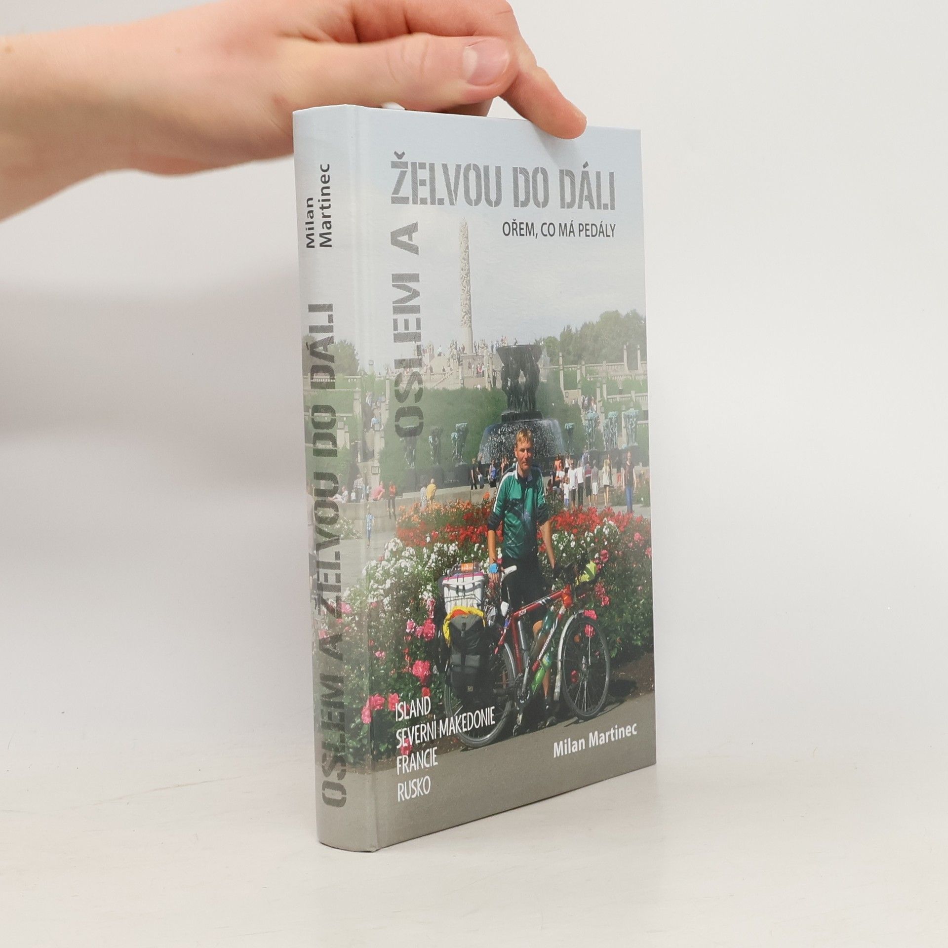 Milan Martinec Oslem a želvou do dáli, ořem, co má pedály