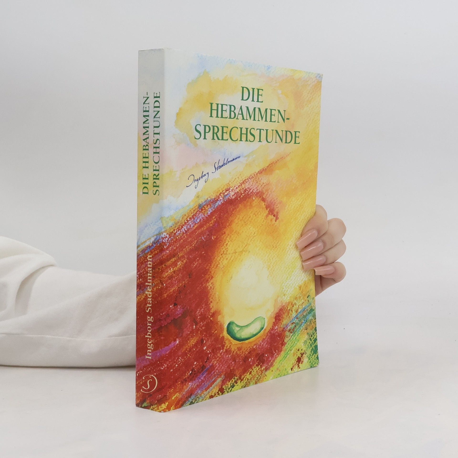 Ingeborg Stadelmann Die Hebammen - Sprechstunde