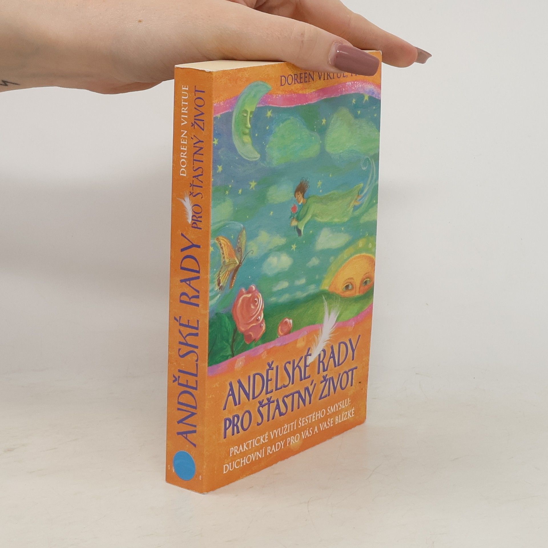 Doreen Virtue Andělské rady pro šťastný život