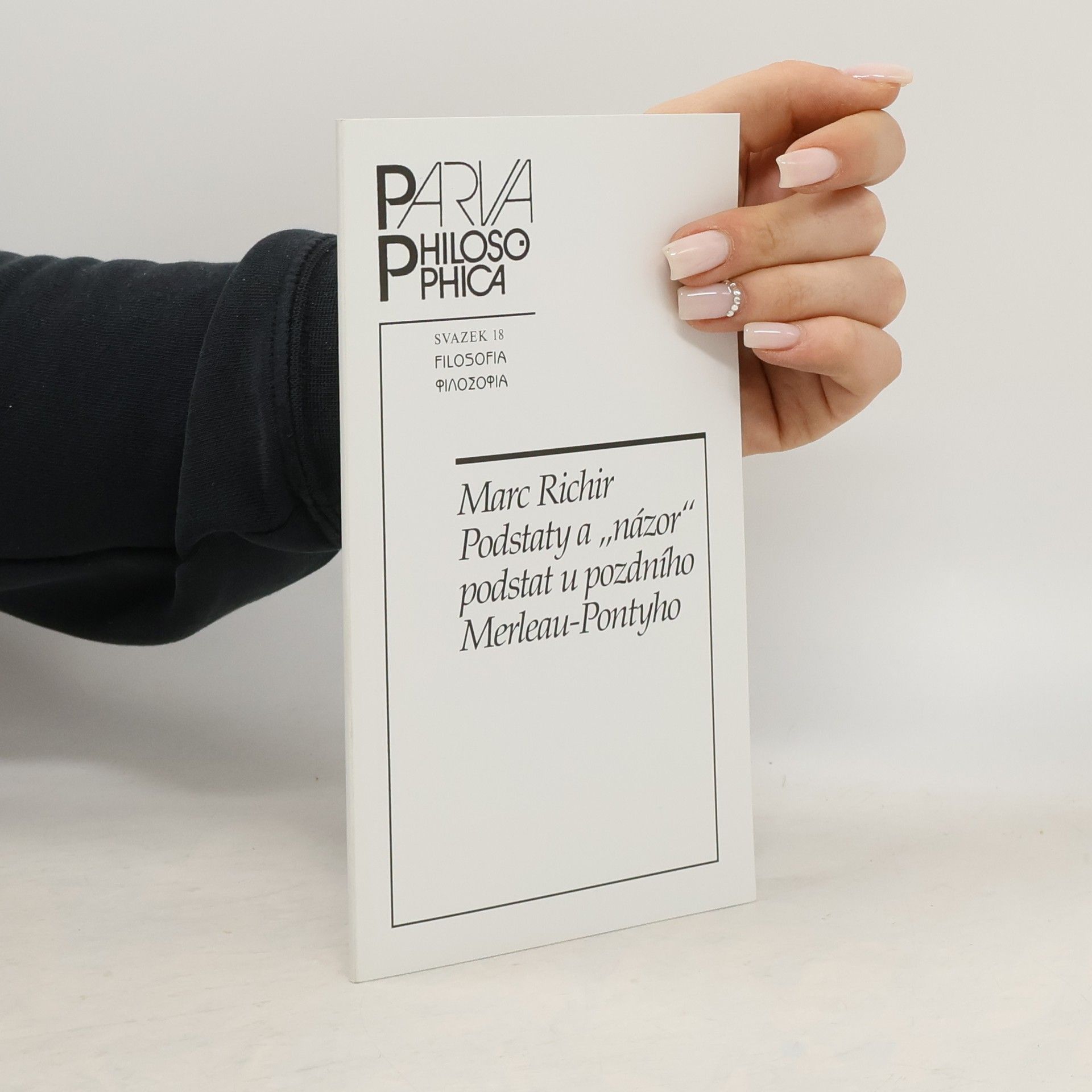 Marc Richir Podstaty a názor podstat u pozdního Merleau-Pontyho