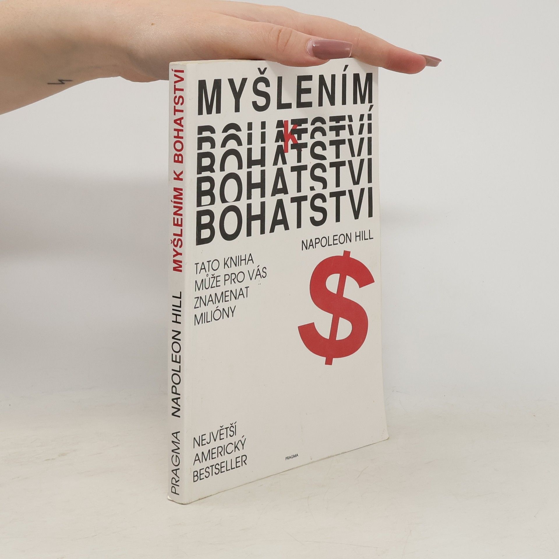 Napoleon Hill Myšlením k bohatství