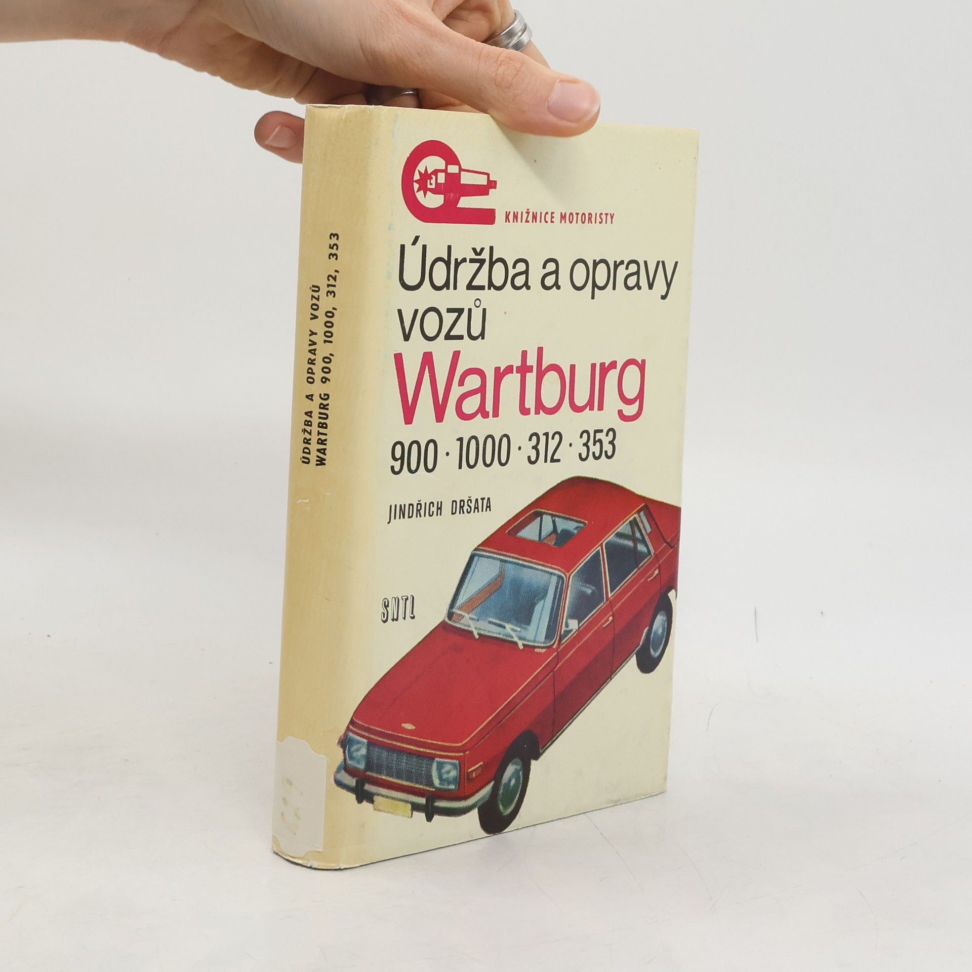 Jindřich Dršata Údržba a opravy vozů Wartburg 900, 1000, 312, 353