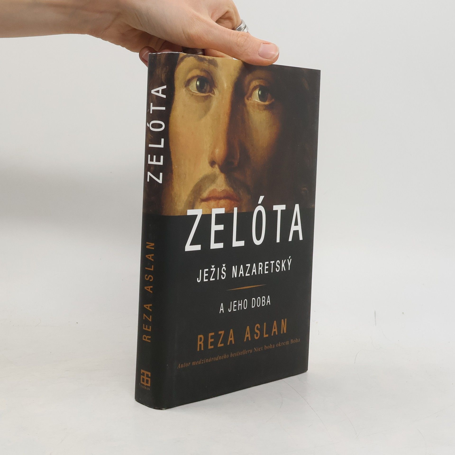 Reza Aslan Zelóta - Ježiš Nazaretský a jeho doba