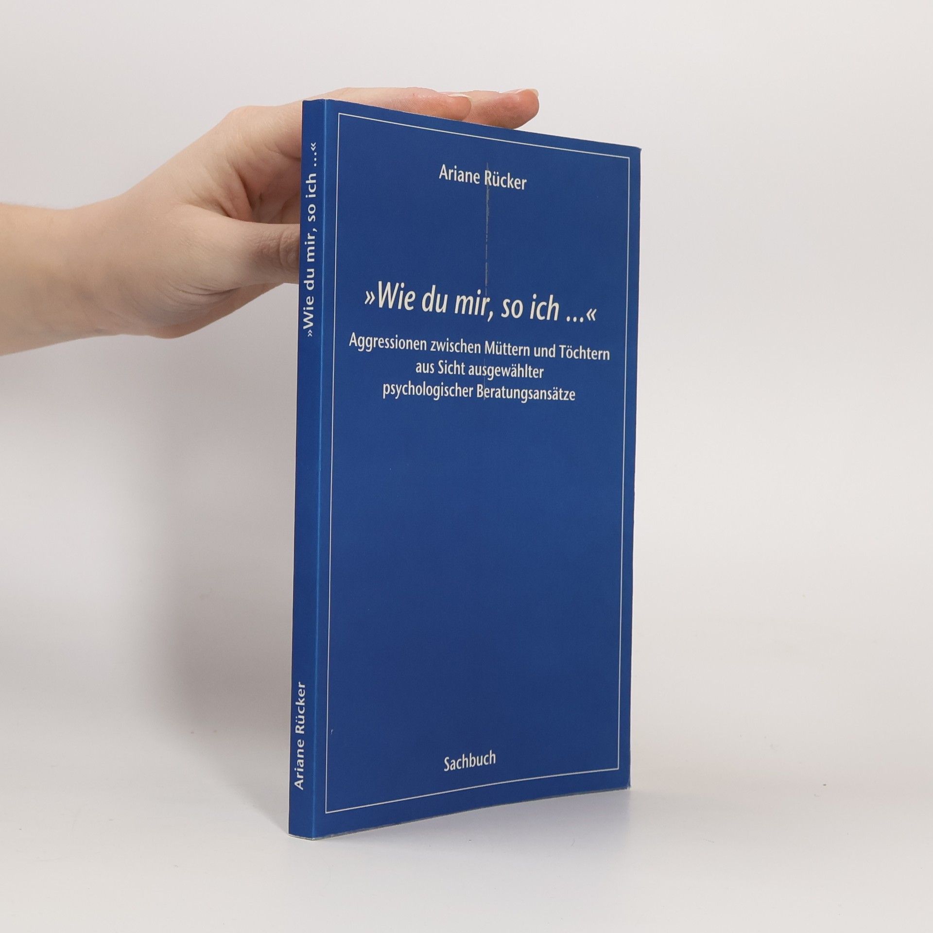 Ariane Rücker Wie du mir, so ich ...
