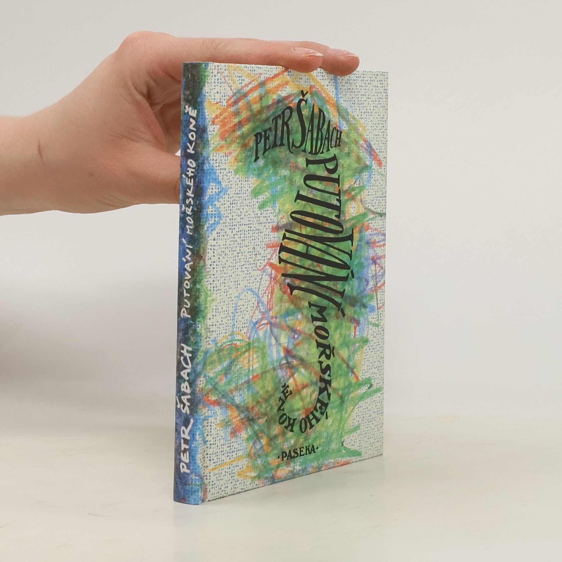 Petr Šabach Putování mořského koně