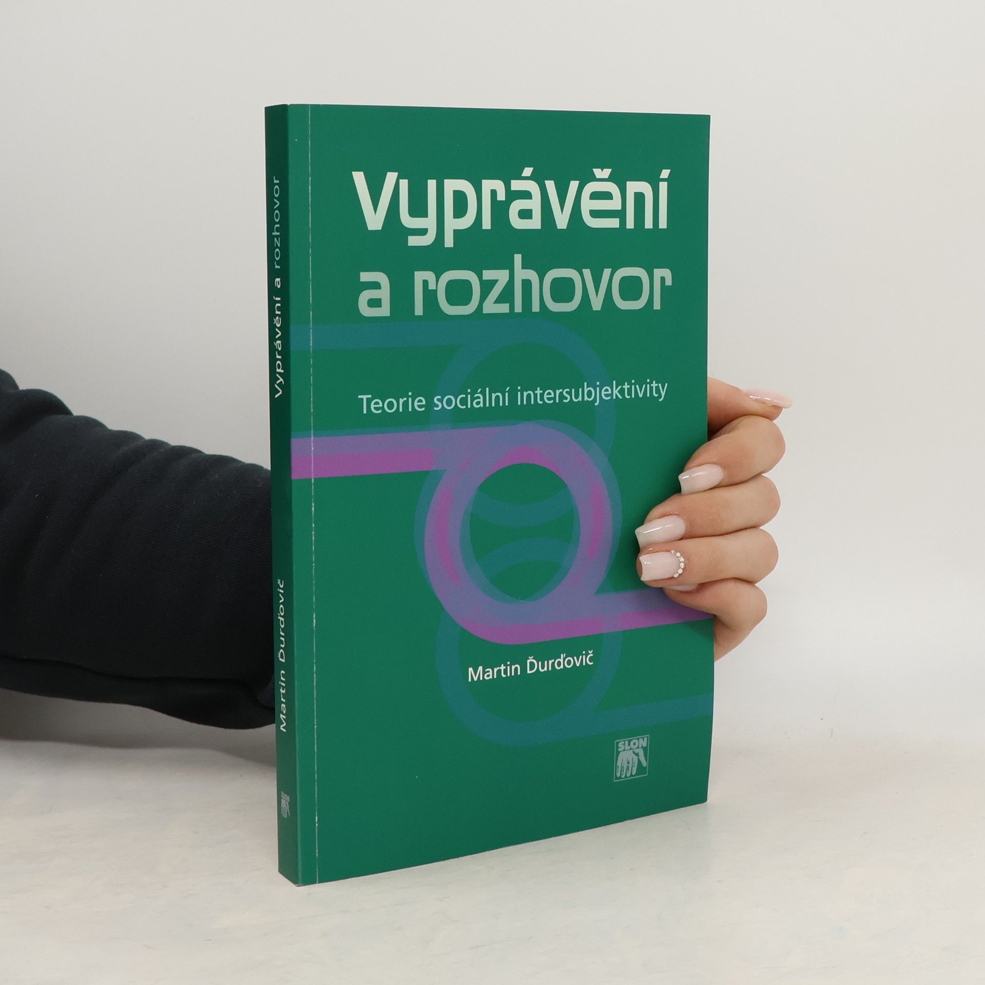 Martin Ďurďovič Vyprávění a rozhovor : Teorie sociální intersubjektivity