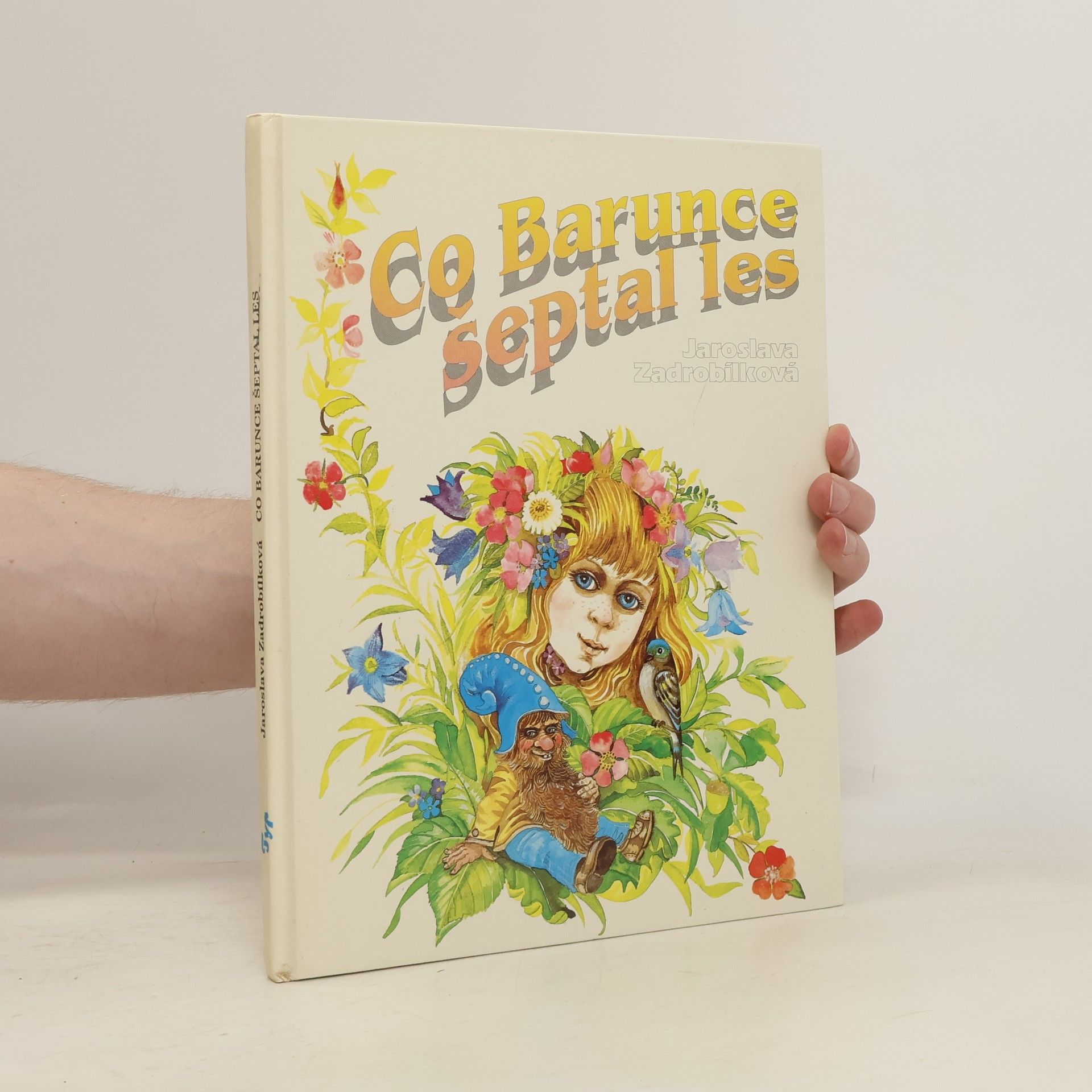 Jaroslava Zadrobílková Co Barunce šeptal les