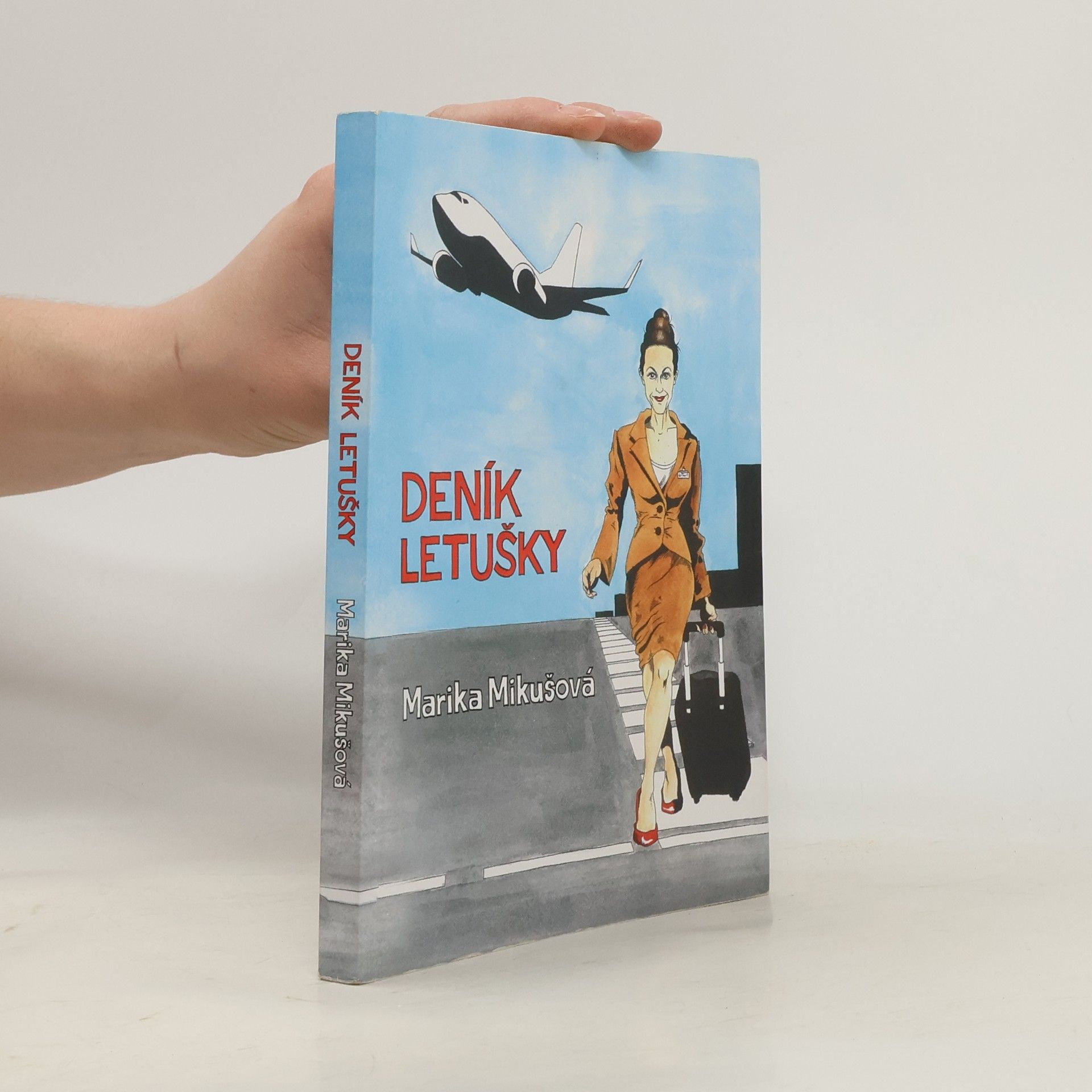 Marika Mikušová Deník letušky