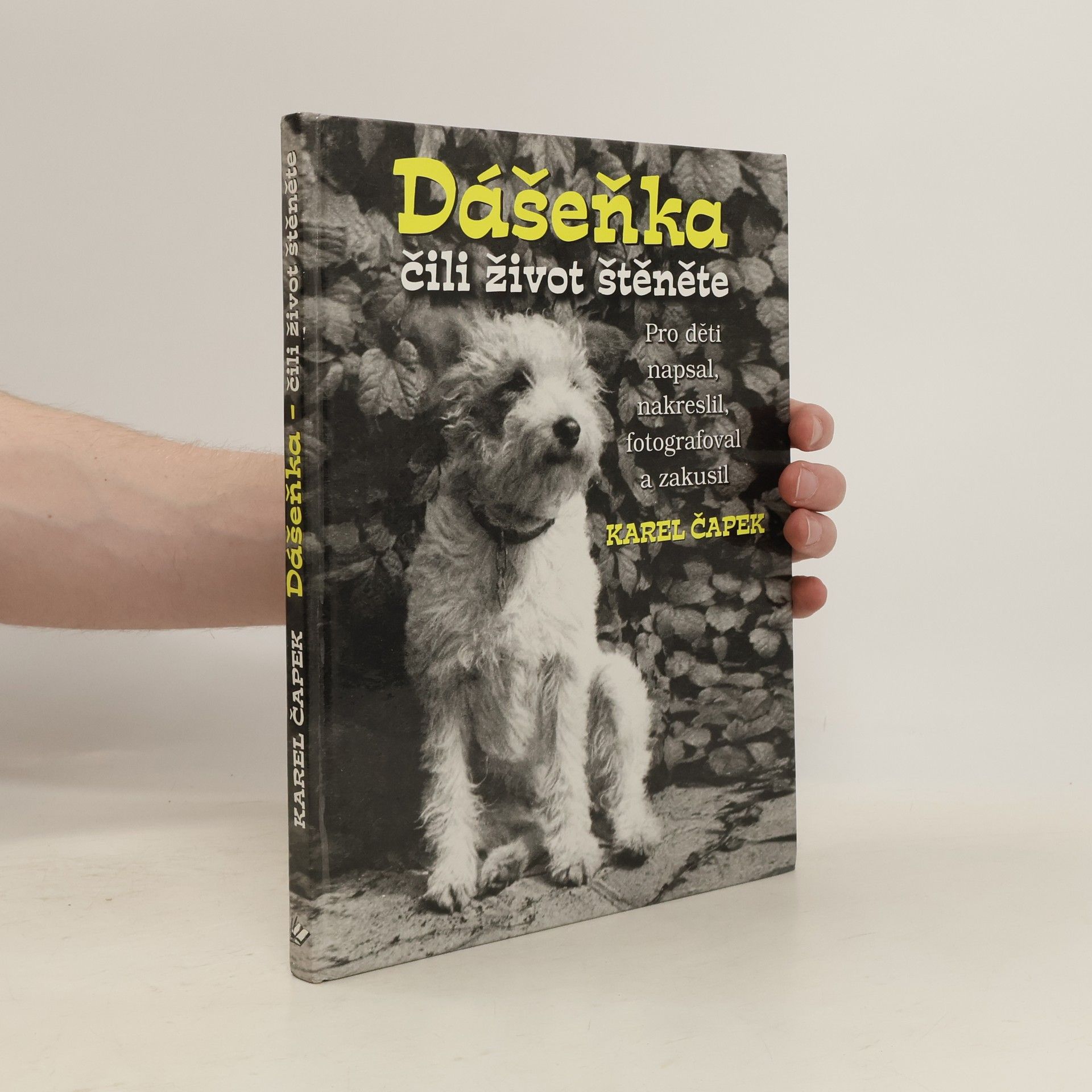 Karel Čapek Dášeňka, čili, život štěněte