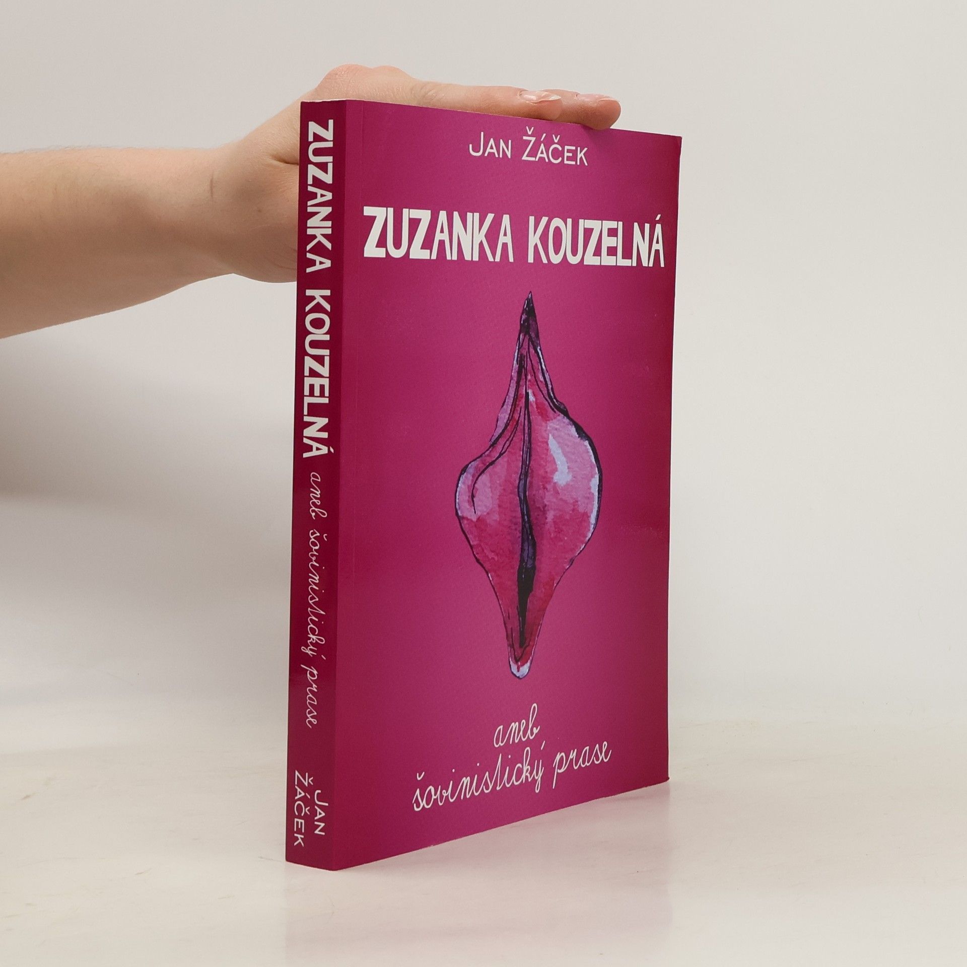 Jan Žáček Zuzanka kouzelná aneb šovinistický prase