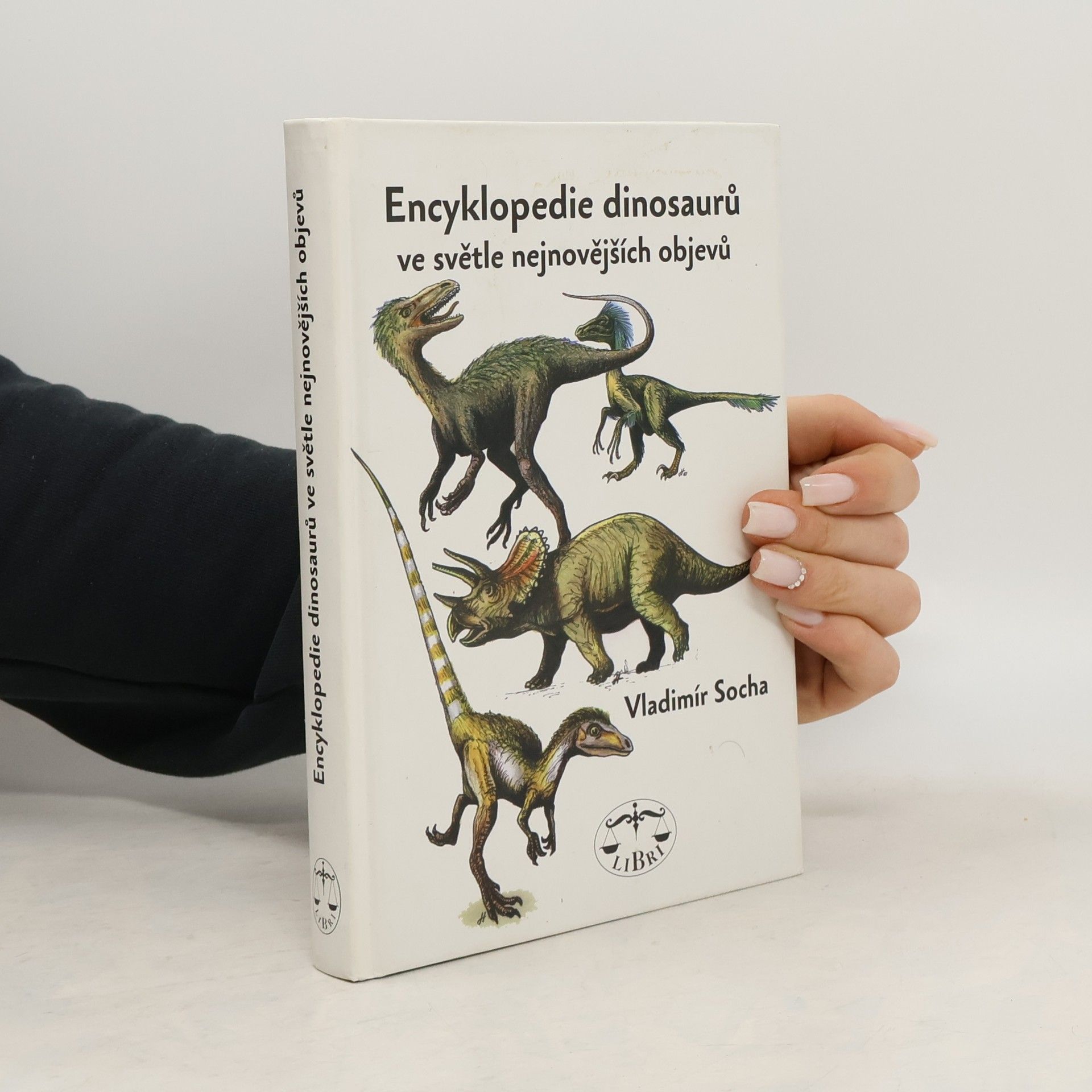 Vladimír Socha Encyklopedie dinosaurů ve světle nejnovějších objevů