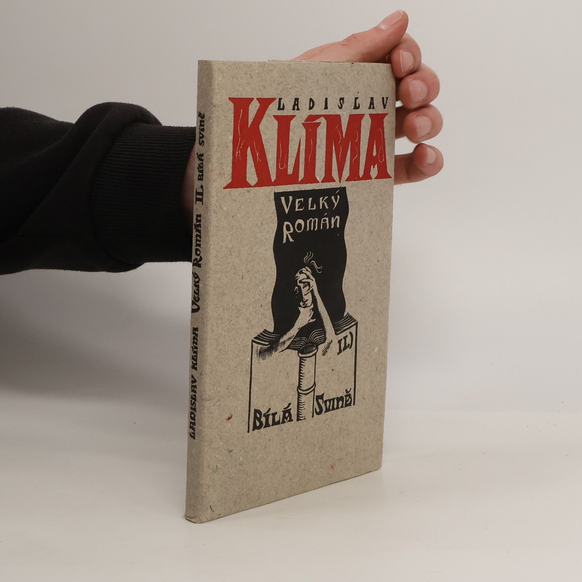 Ladislav Klíma Velký román. 2. díl. Bílá svině