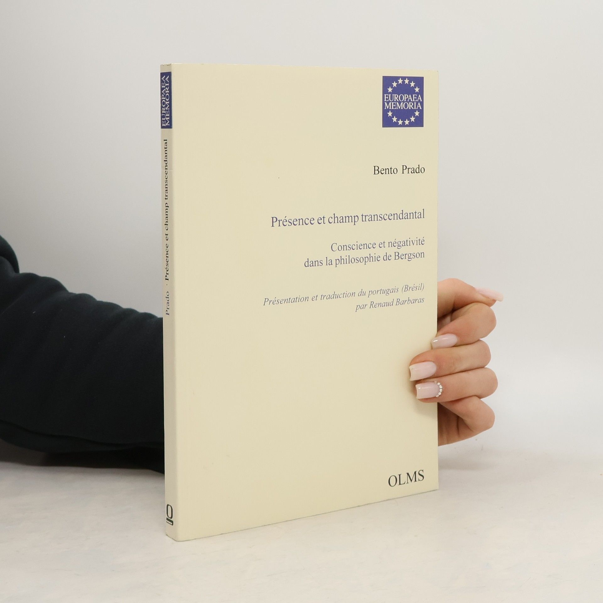 Bento Prado Júnior Présence et champ transcendantal - Présentation et traduction du portugais (Brésil) par Renaud Barbaras