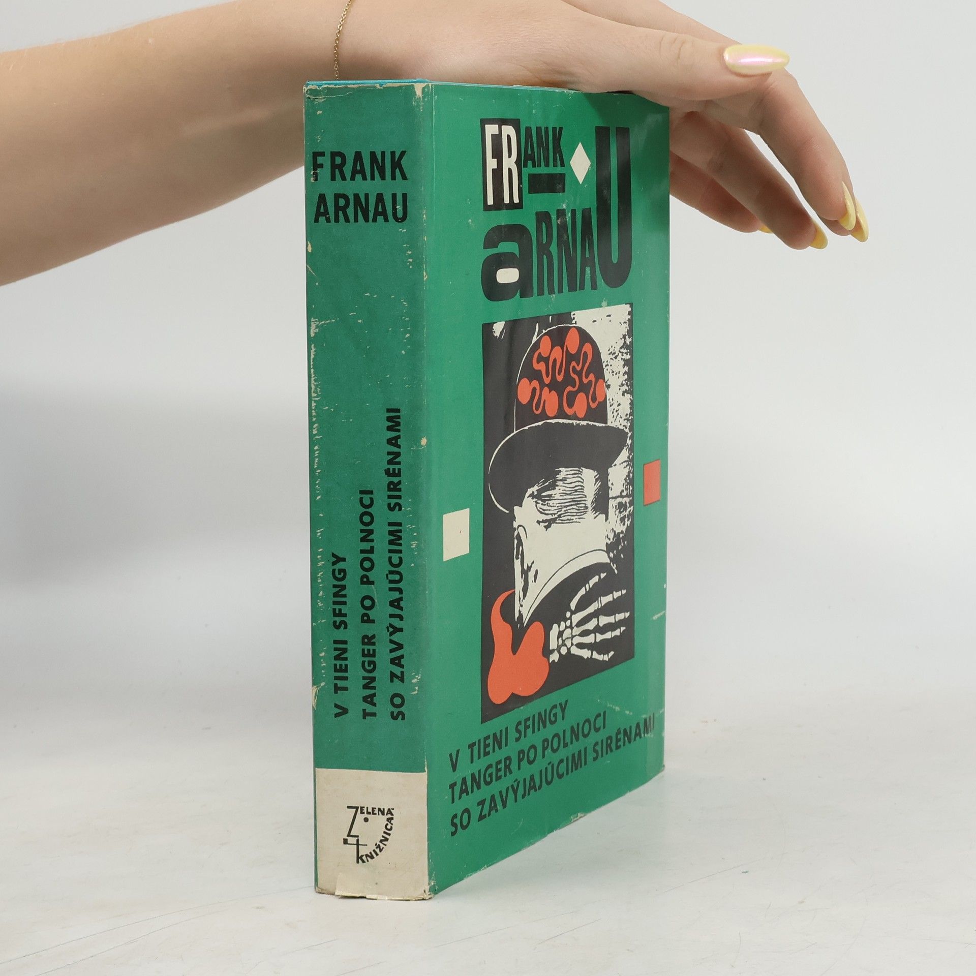 Frank Arnau V tieni sfingy. Tanger po polnoci. So zavýjajúcimi sirénami