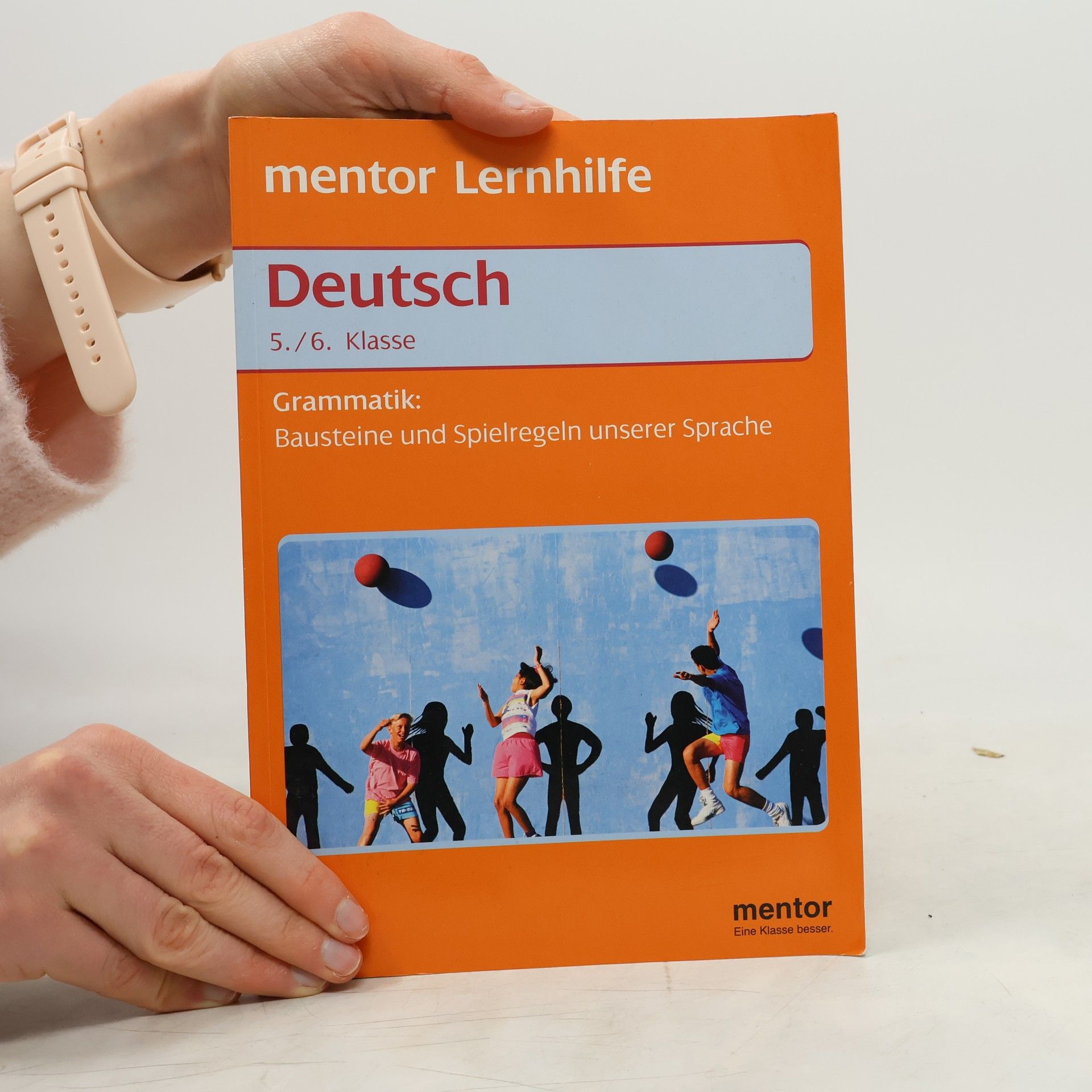 Antje Kelle Mentor Lernhilfe: Grammatik: Bausteine und Spielregeln unserer Sprache