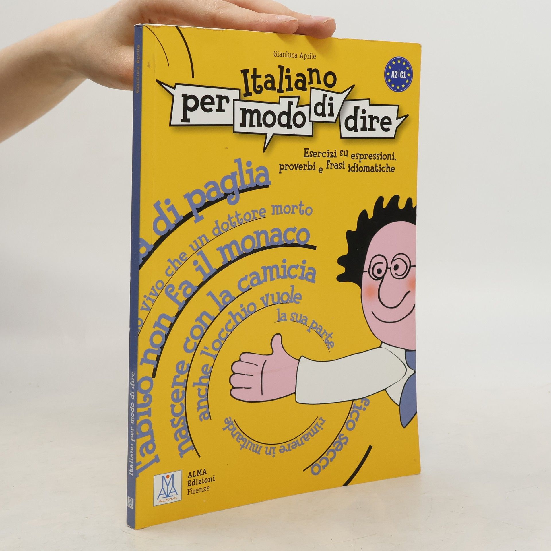 Gianluca Aprile Libro di esercizi su espressioni, proverbi e frasi idiomatiche