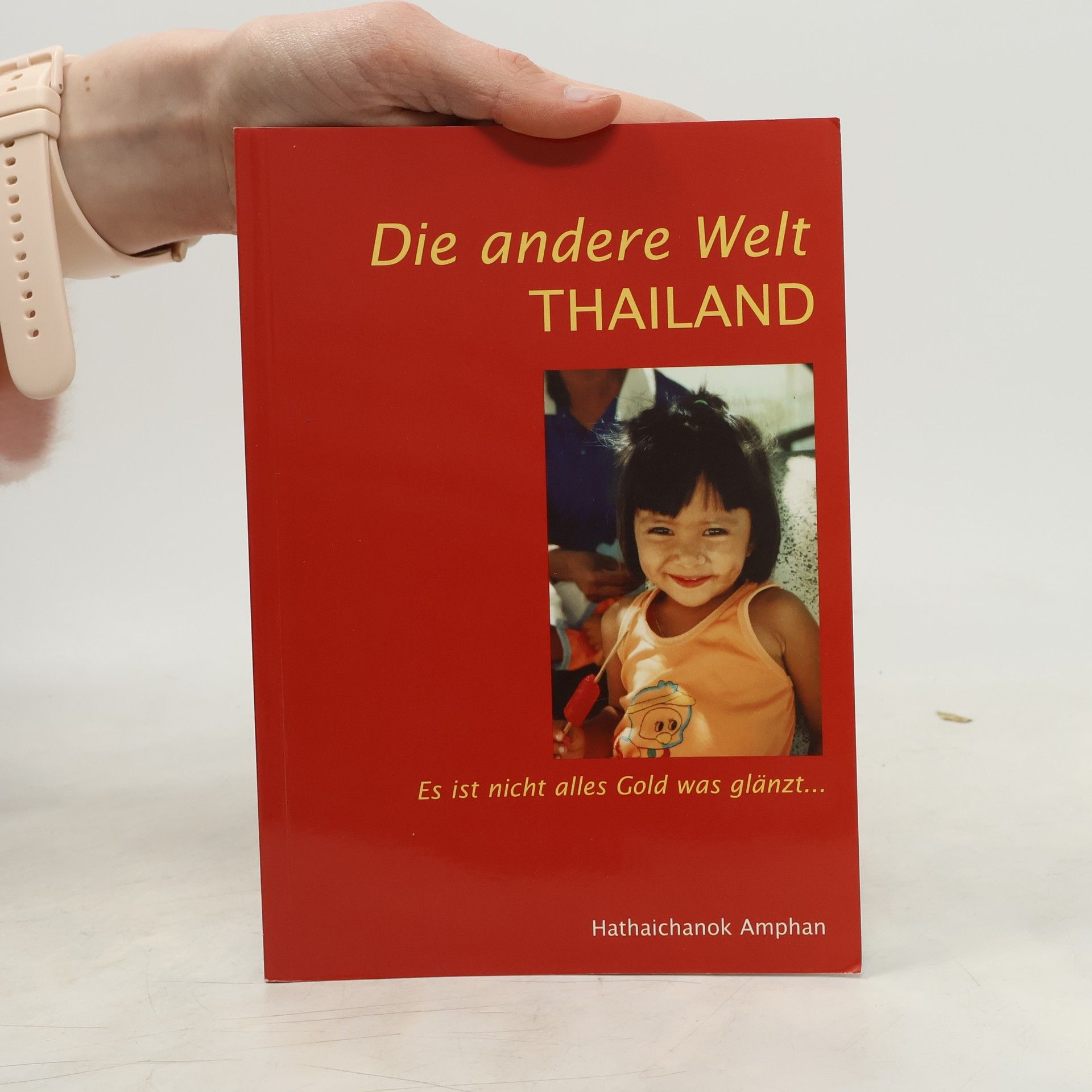 Hathaichanok Amphan Die andere Welt - Thailand