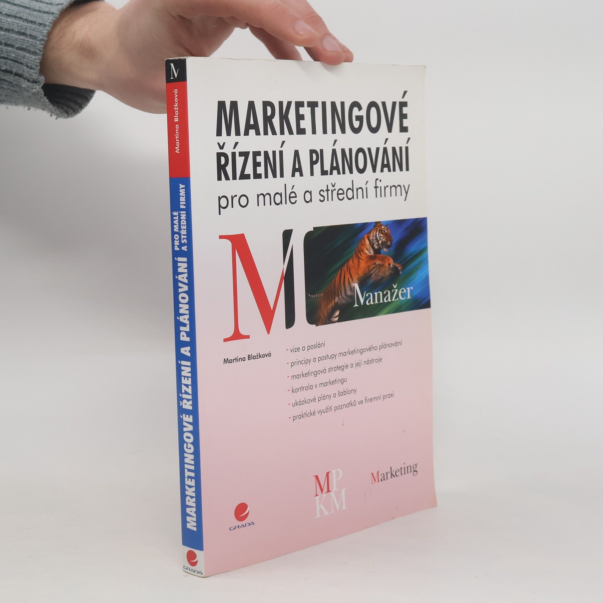 Martina Blažková Marketingové řízení a plánování pro malé a střední firmy