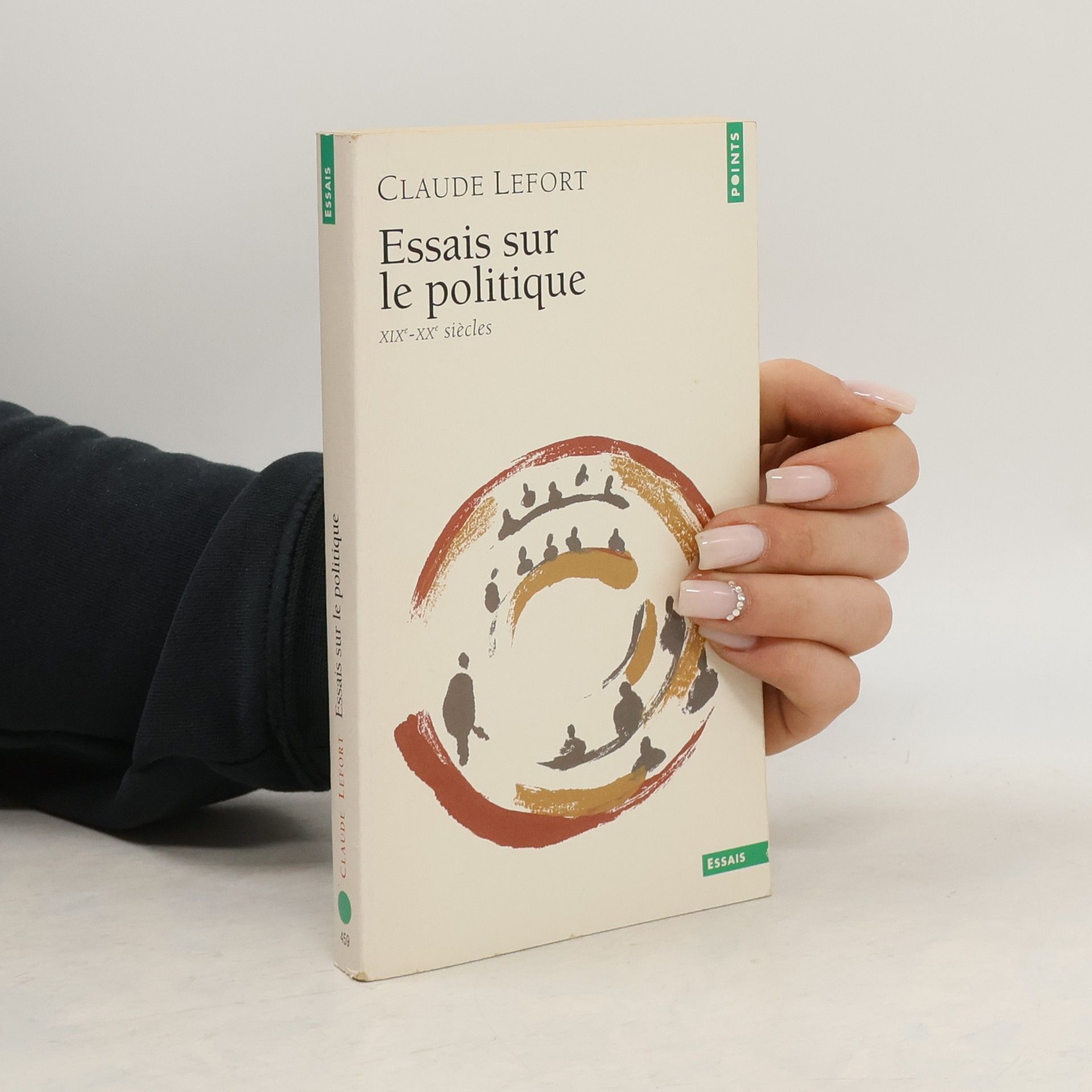 Claude Lefort Essais sur le politique