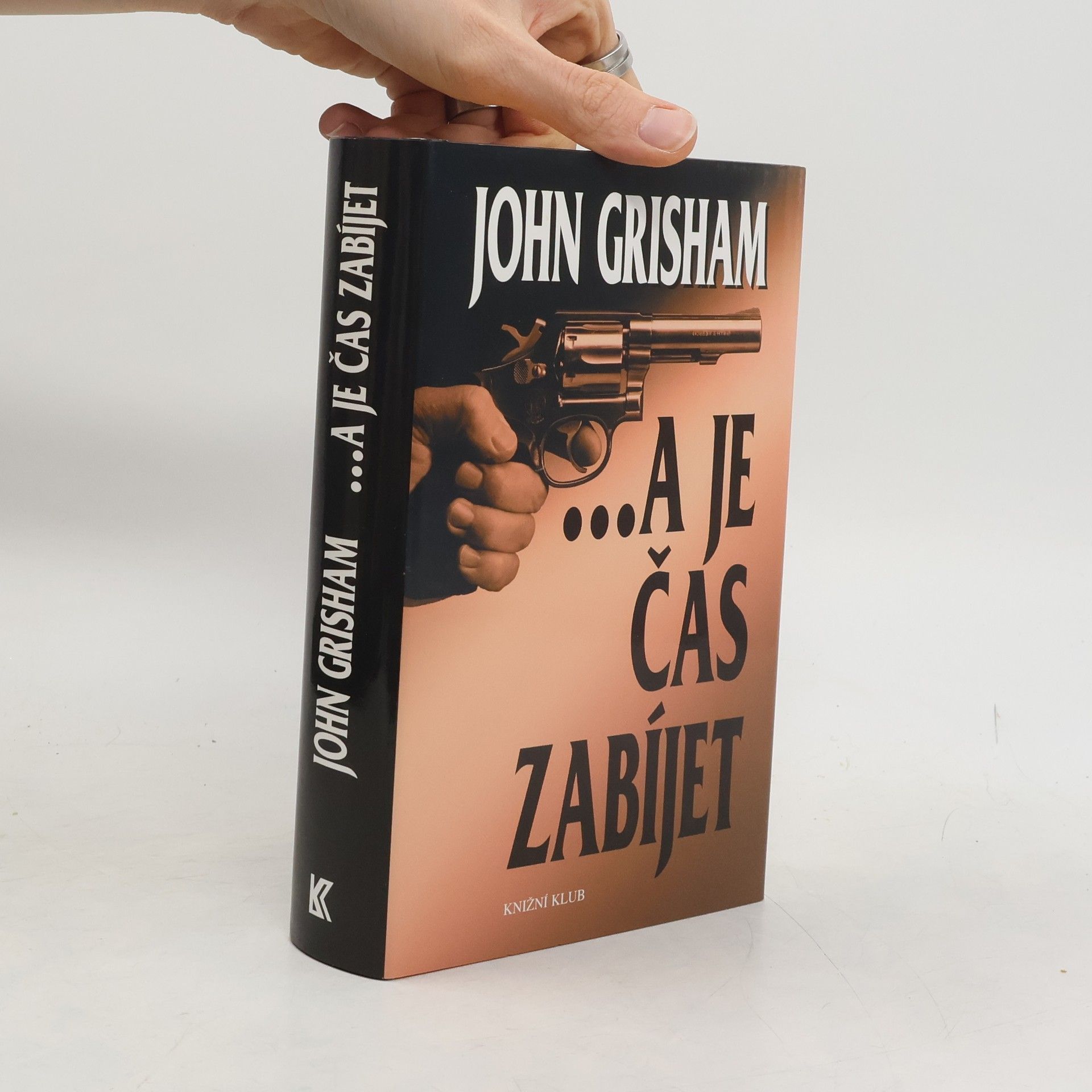 John Grisham ...a je čas zabíjet