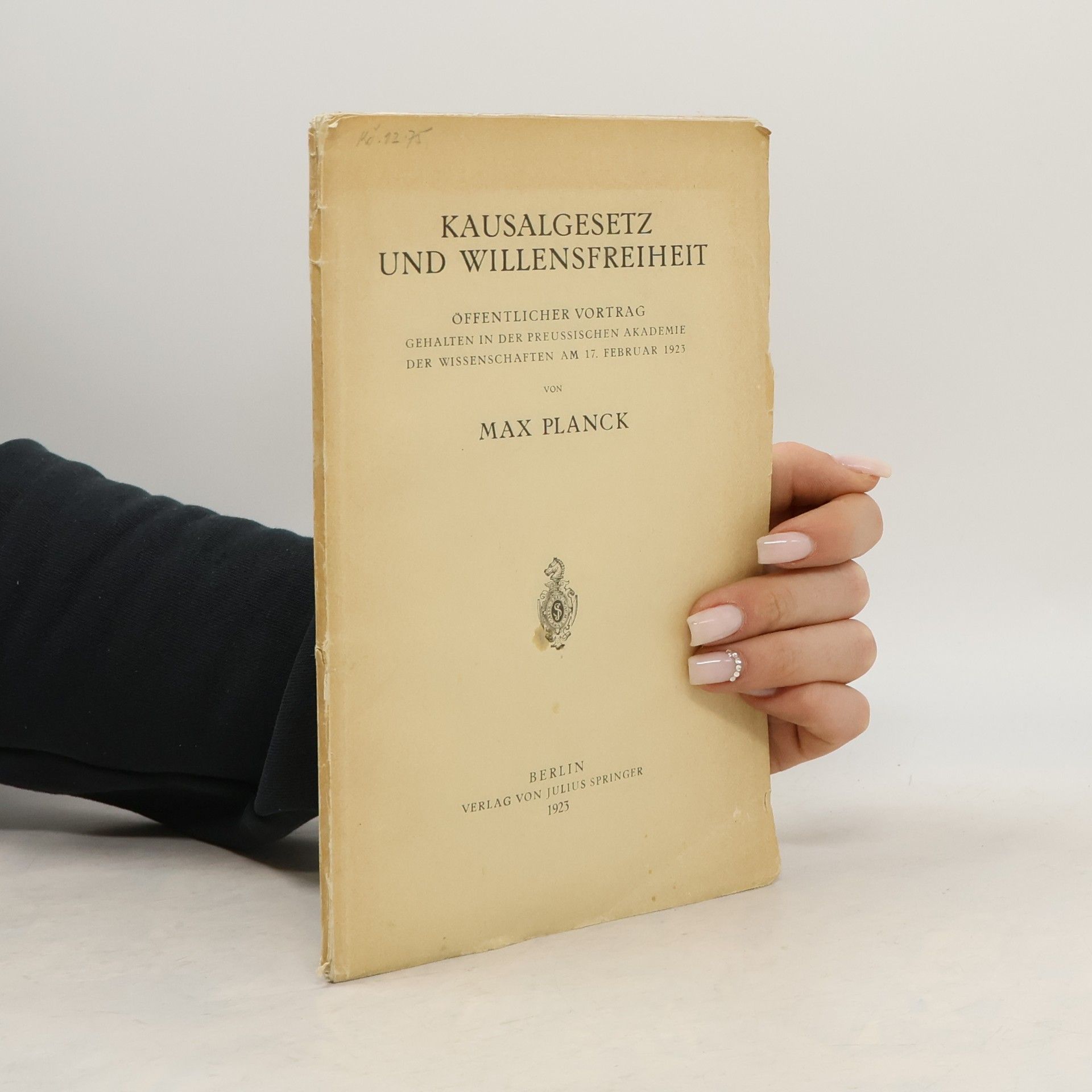 Max Planck Kausalgesetz und Willensfreiheit