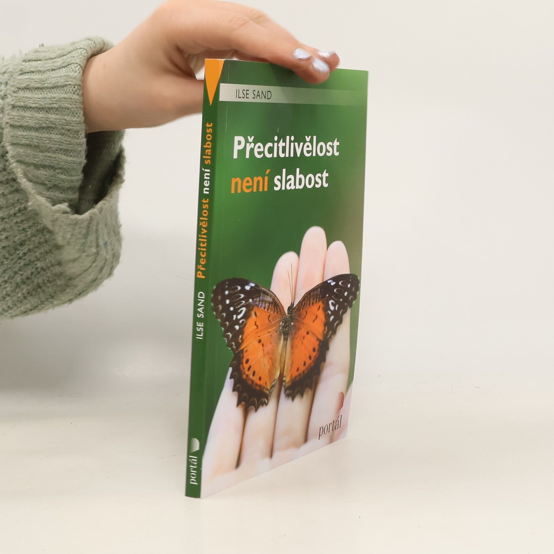 Ilse Sand Přecitlivělost není slabost