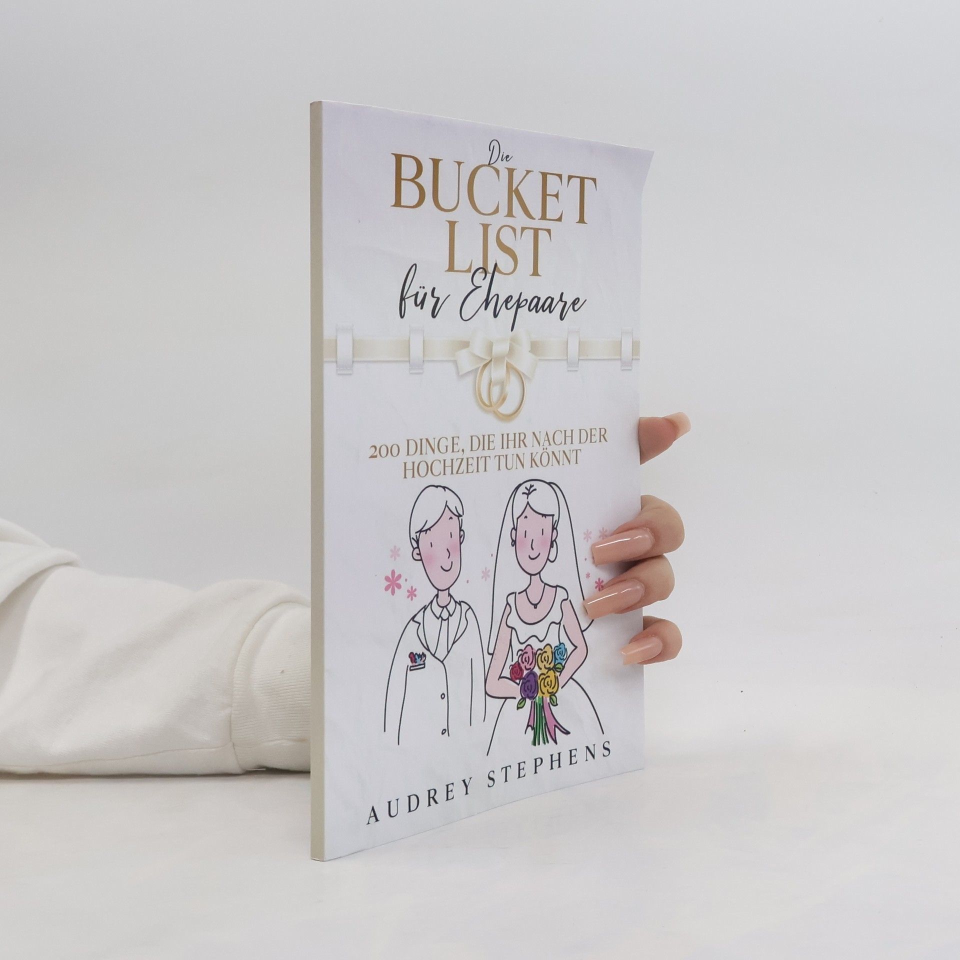 Audrey Stephens Die Bucket List für Ehepaare