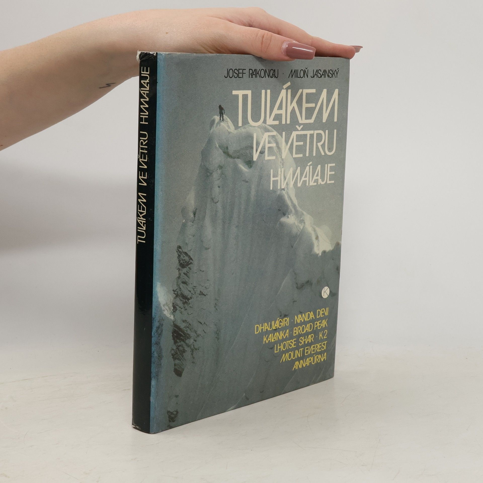 Josef Rakoncaj Tulákem ve větru. Himaláje