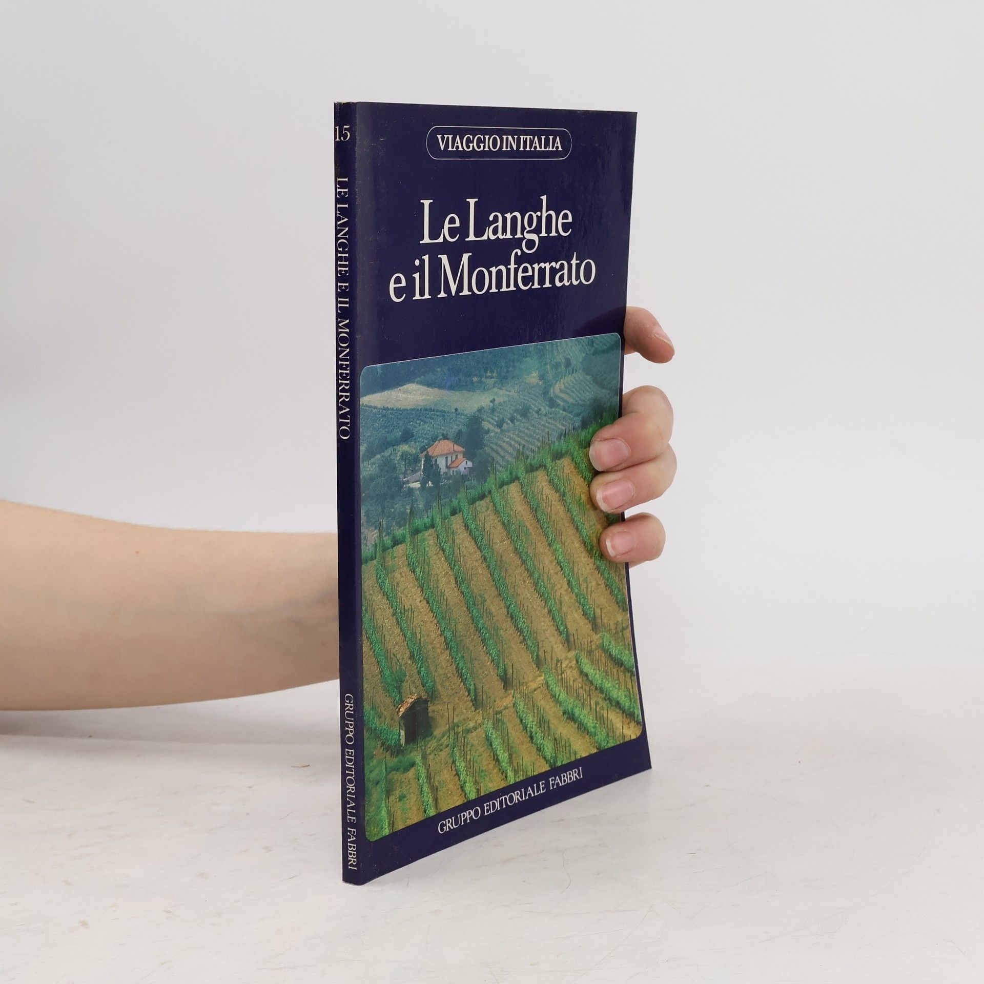 AA.VV. La Langhe e il Monferrato