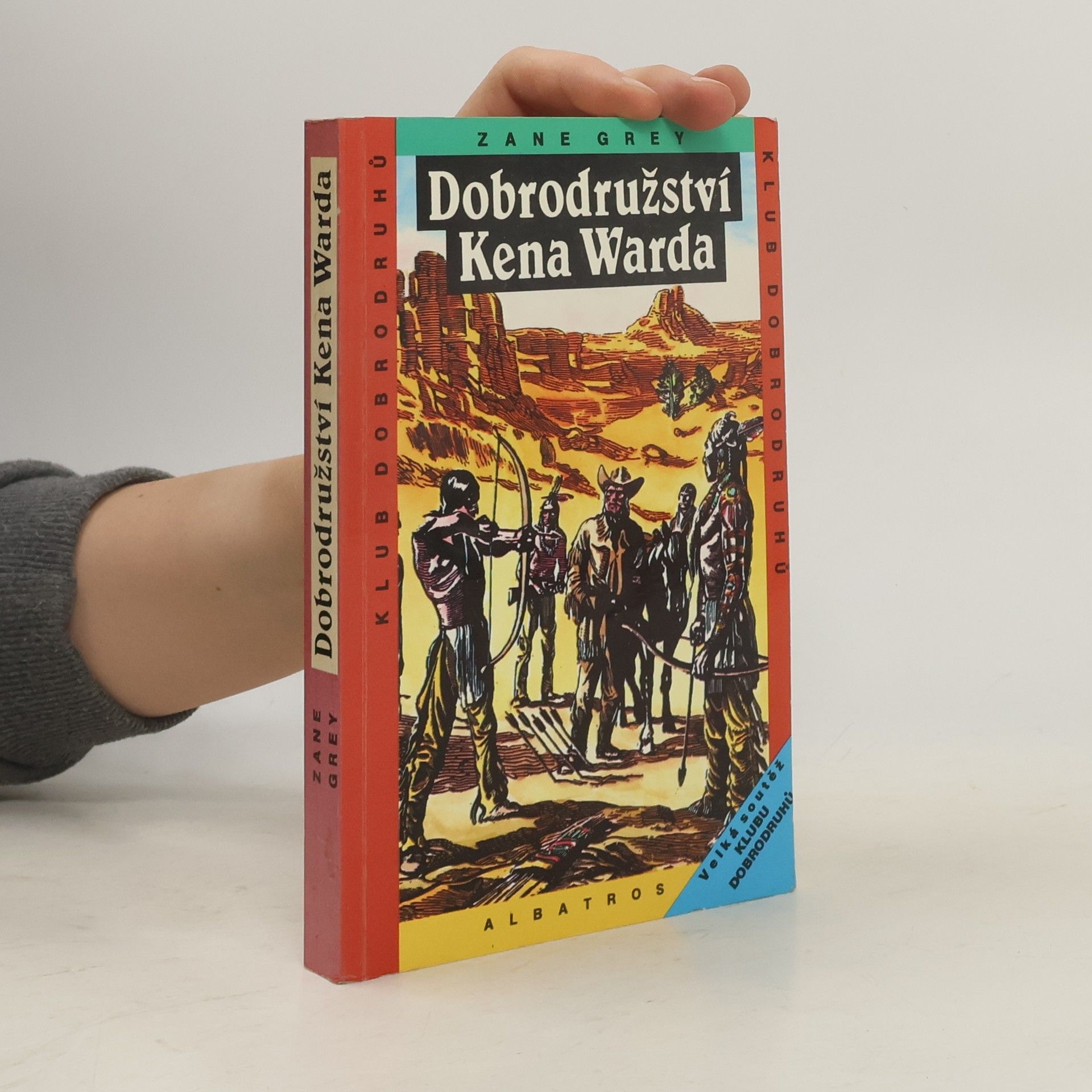 Zane Grey Dobrodružství Kena Warda