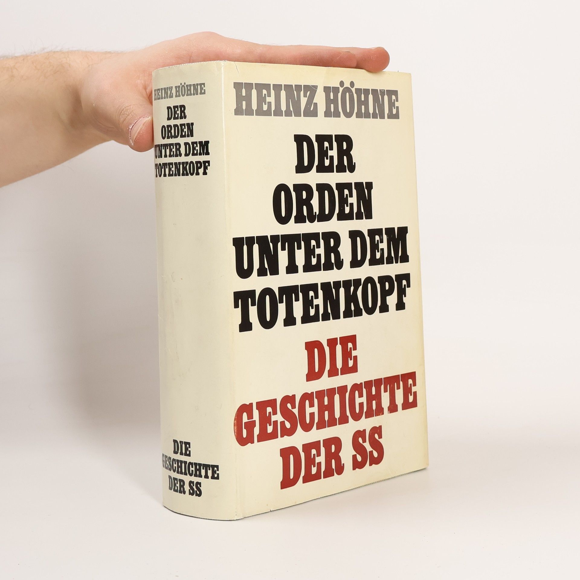 Heinz Höhne Der Orden unter dem Totenkopf. Die Geschichte der SS