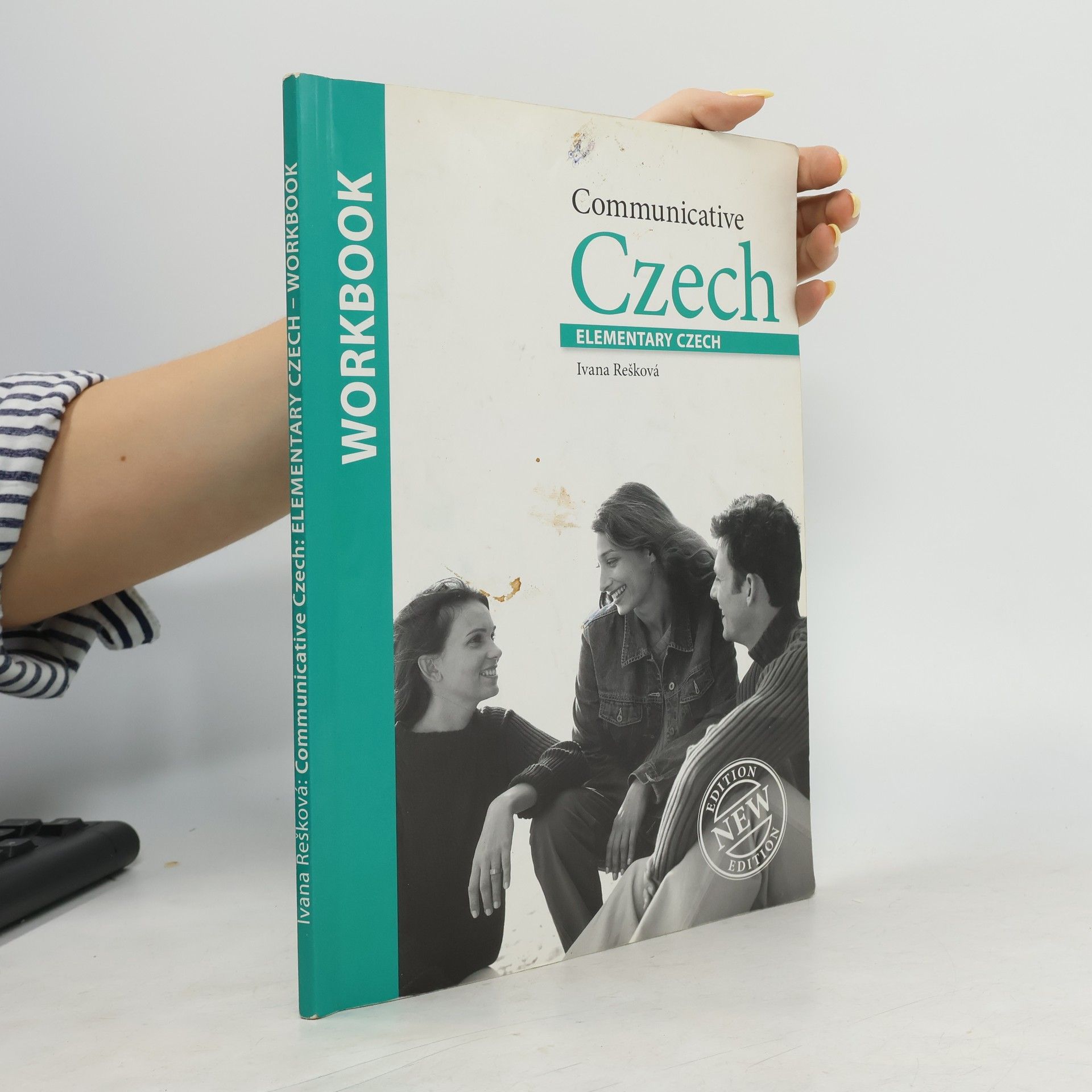 Ivana Rešková Communicative Czech. Elementary Czech. Workbook