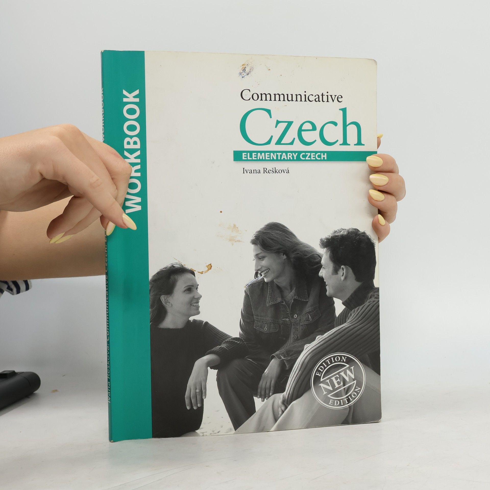 Ivana Rešková Communicative Czech. Elementary Czech. Workbook