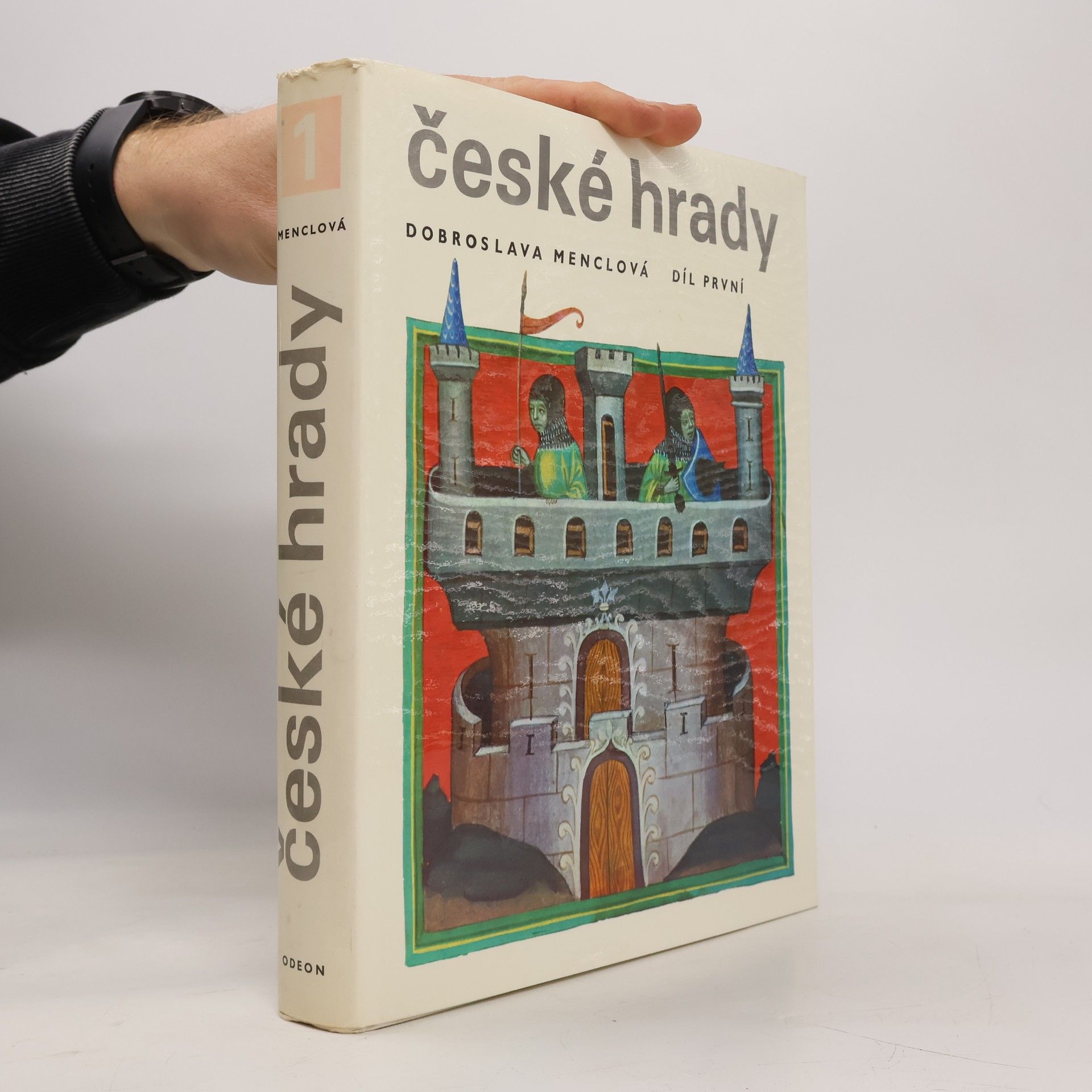 Dobroslava Menclová České hrady. Díl první