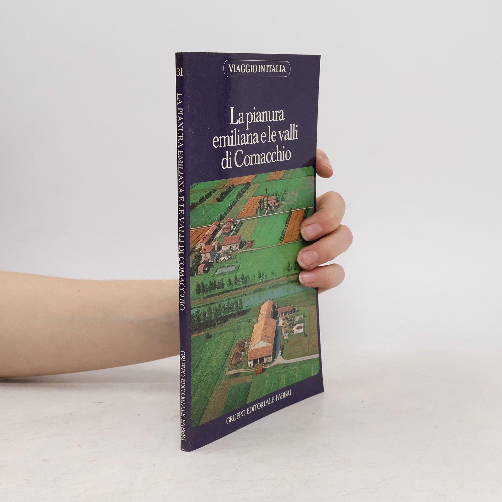 AA.VV. La pianura emiliana e le valli di Comacchio