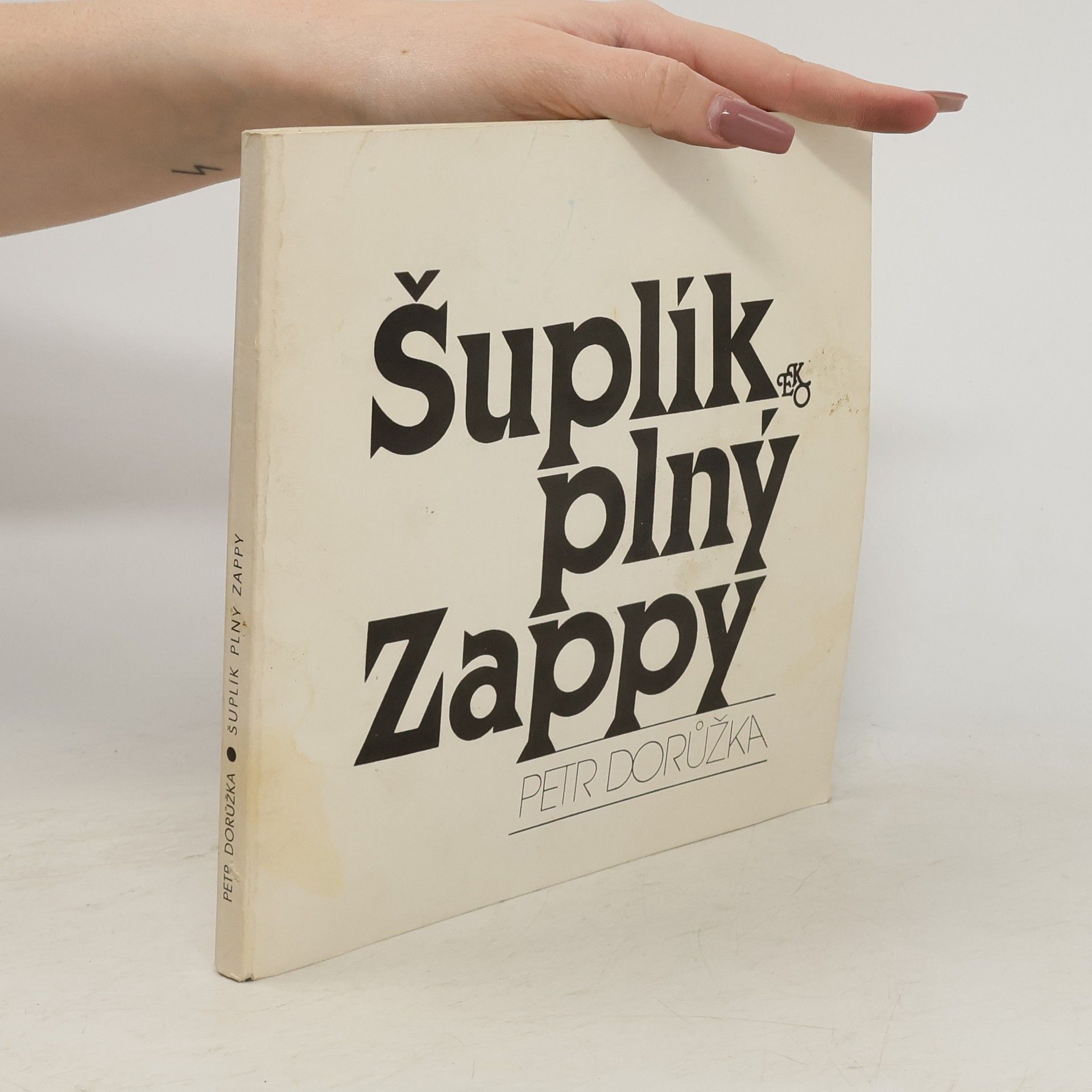 Petr Dorůžka Šuplík plný Zappy