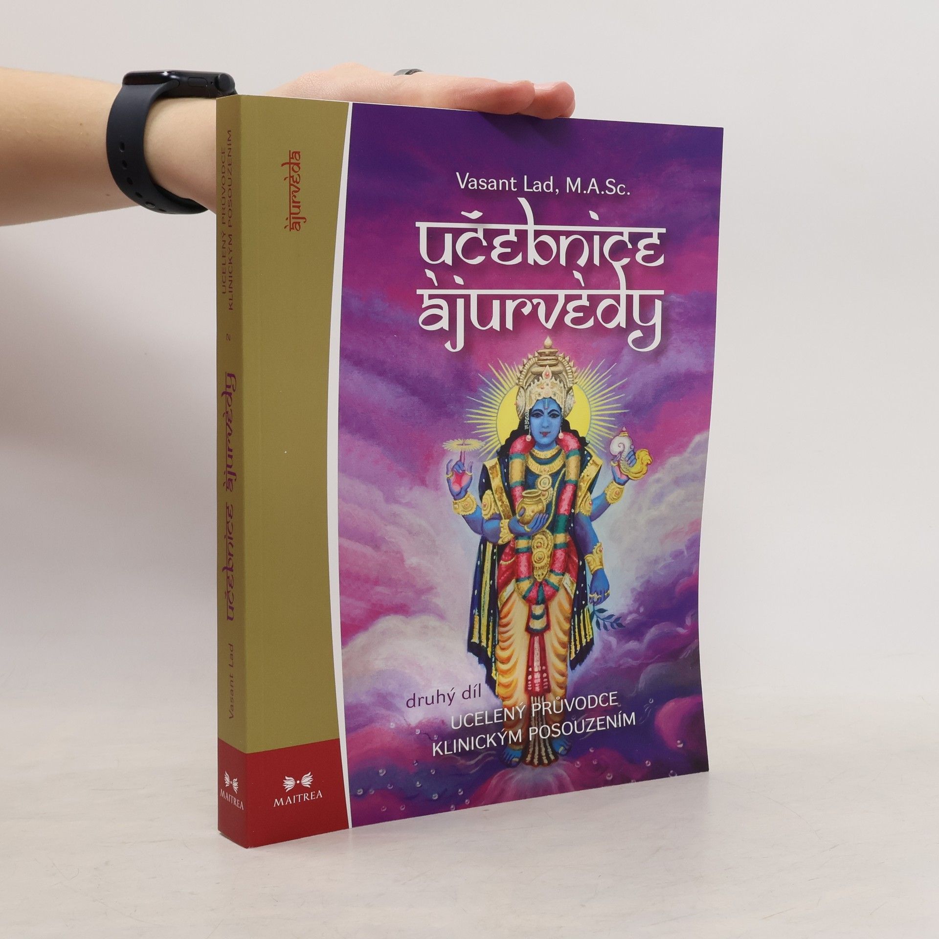Vasant Lad Učebnice ájurvédy II. - Ucelený průvodce klinickým posouzením
