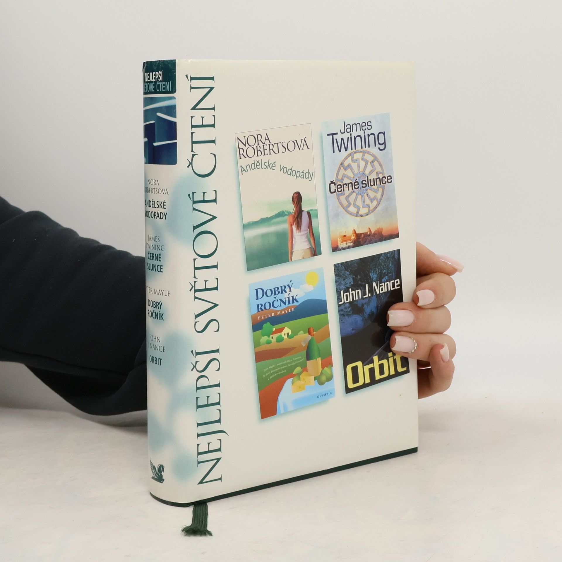 Nora Roberts Nejlepší světové čtení: Andělské vodopády, Černé slunce, Dobrý ročník, Orbit