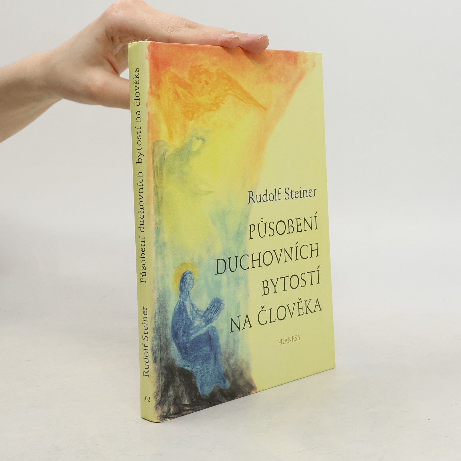 Rudolf Steiner Působení duchovních bytostí na člověka