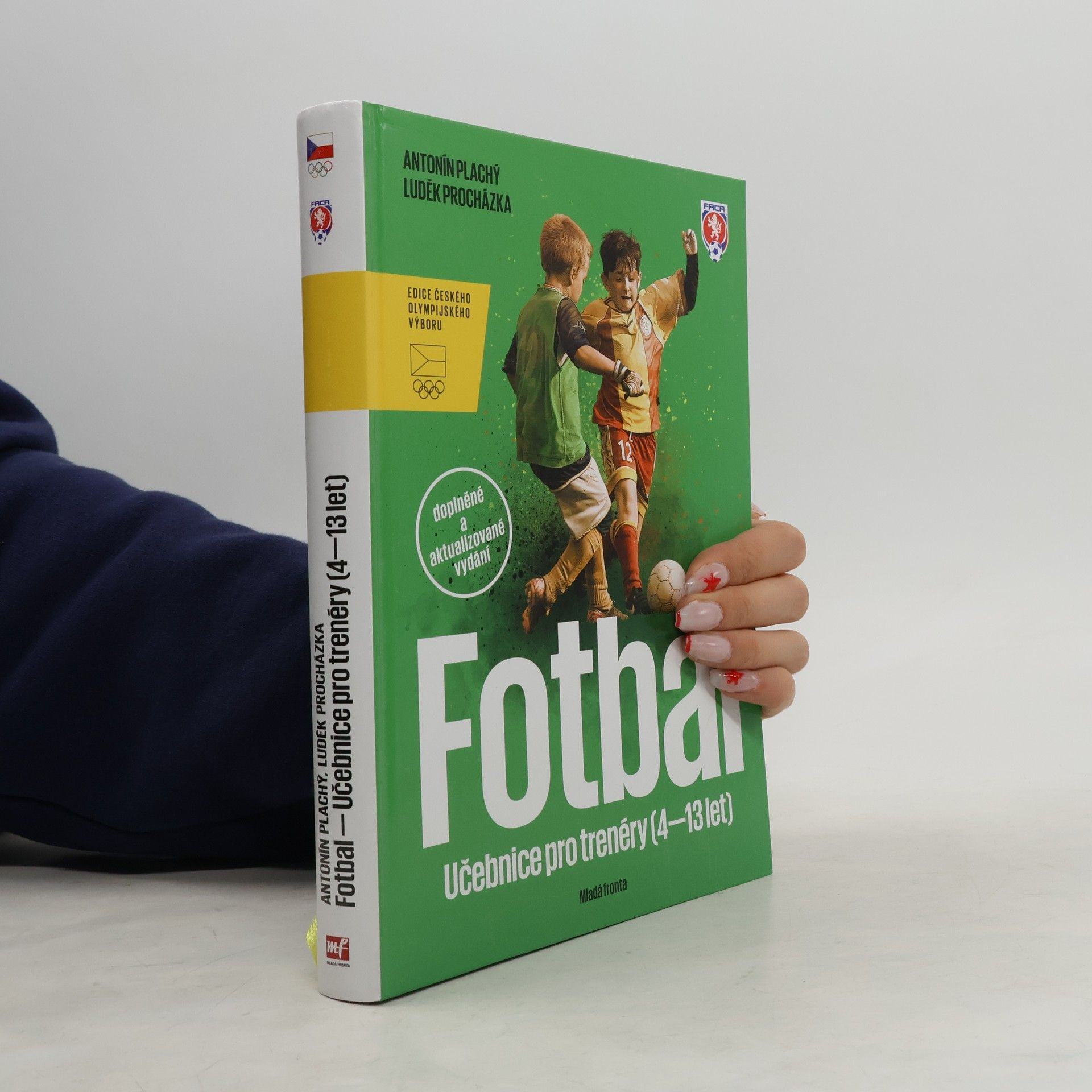 Jiří Mejstřík Fotbal - Učebnice pro trenéry dětí (4–13 let)