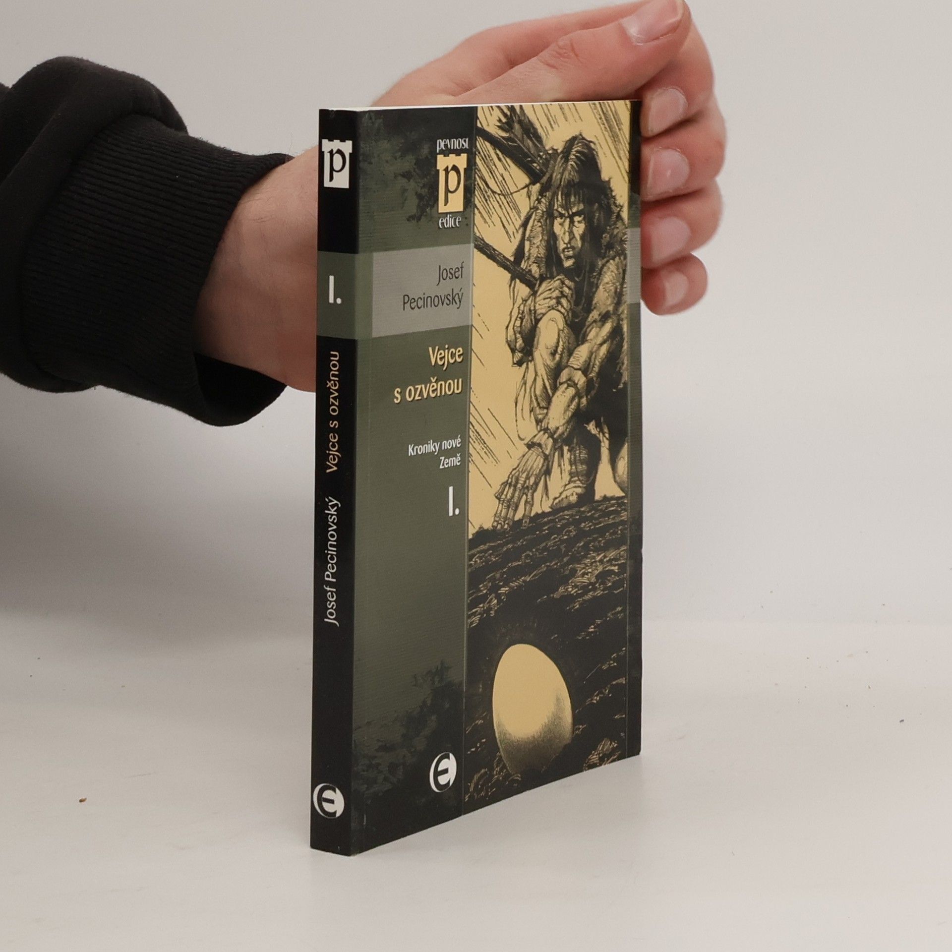 Josef Pecinovský Kroniky nové Země I. Vejce s ozvěnou