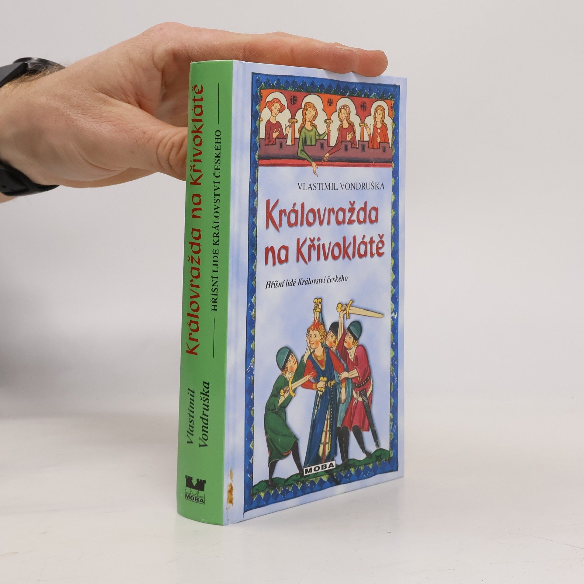 Vlastimil Vondruška Královražda na Křivoklátě